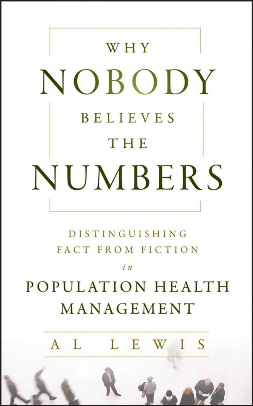 Big bigCover of Why Nobody Believes the Numbers