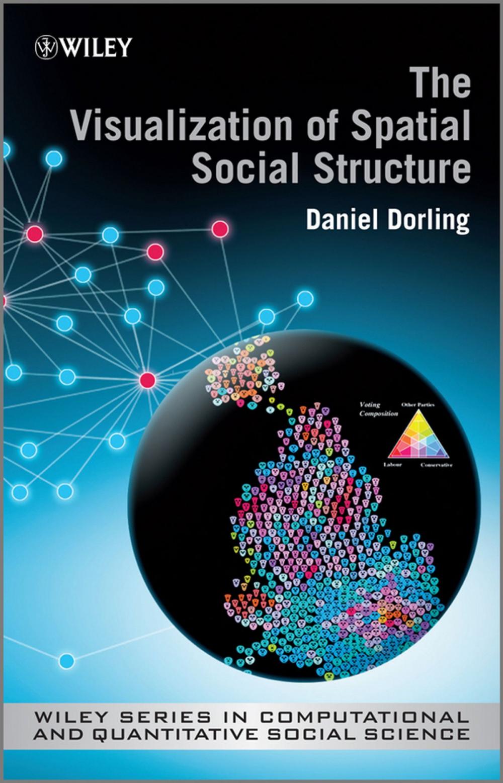 Big bigCover of The Visualization of Spatial Social Structure