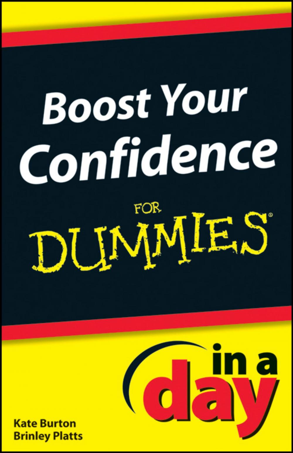 Big bigCover of Boost Your Confidence In A Day For Dummies