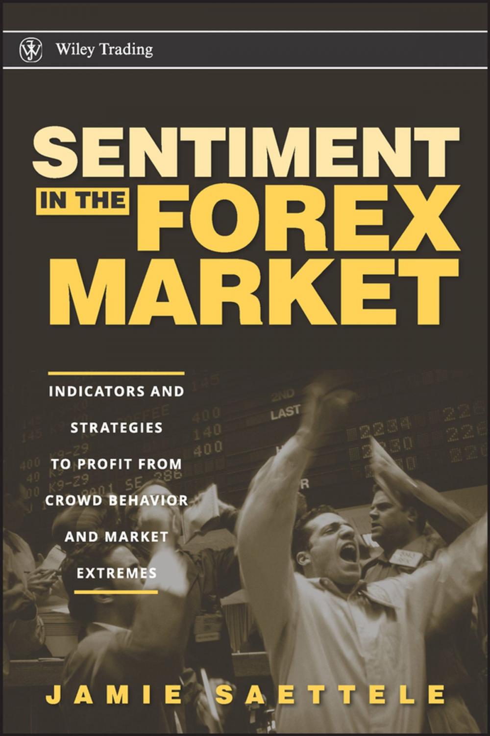 Big bigCover of Sentiment in the Forex Market