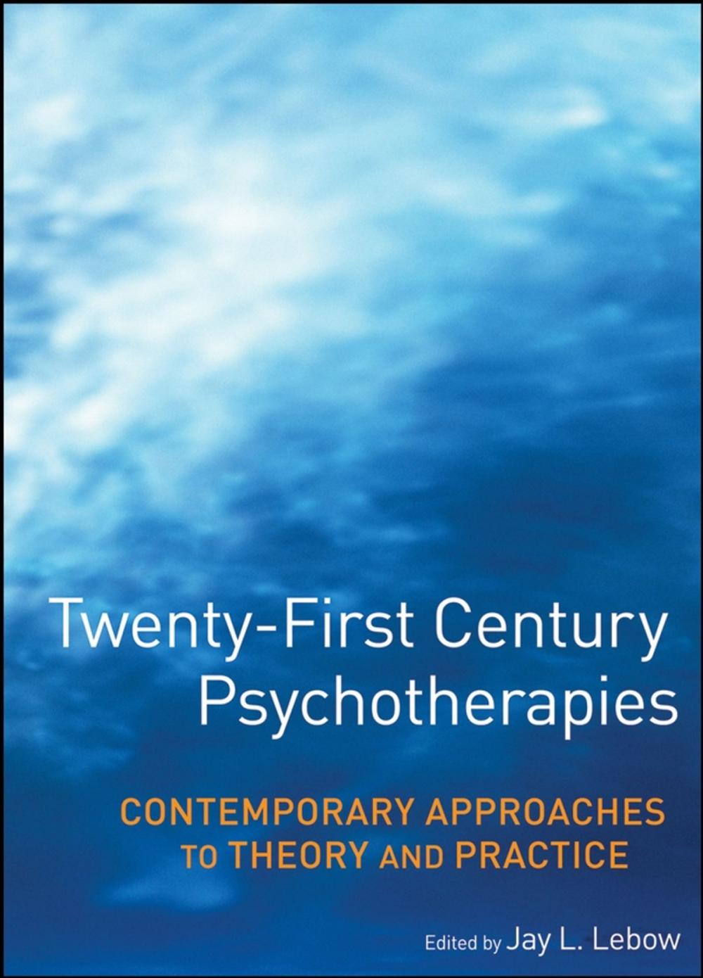 Big bigCover of Twenty-First Century Psychotherapies