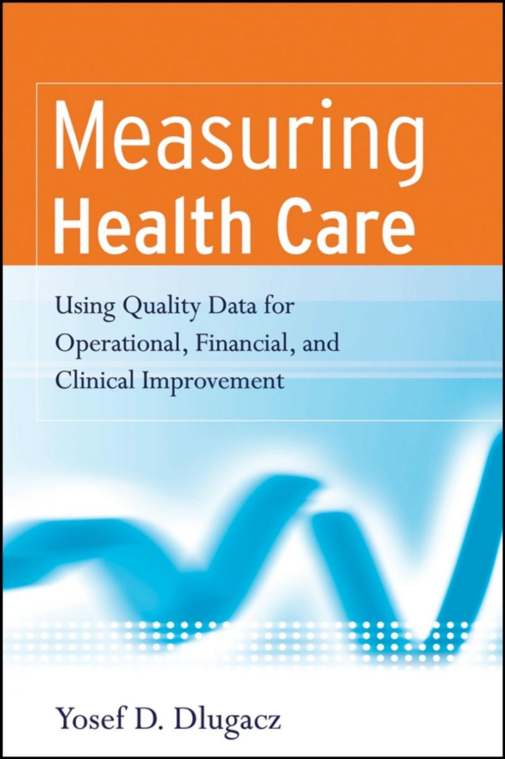 Big bigCover of Measuring Health Care