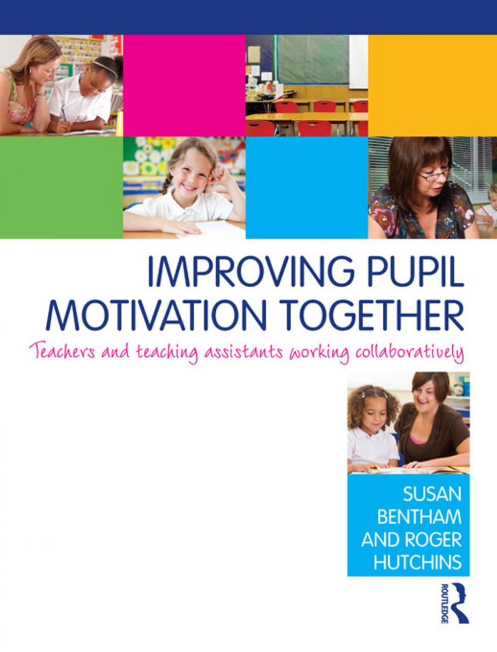 Big bigCover of Improving Pupil Motivation Together