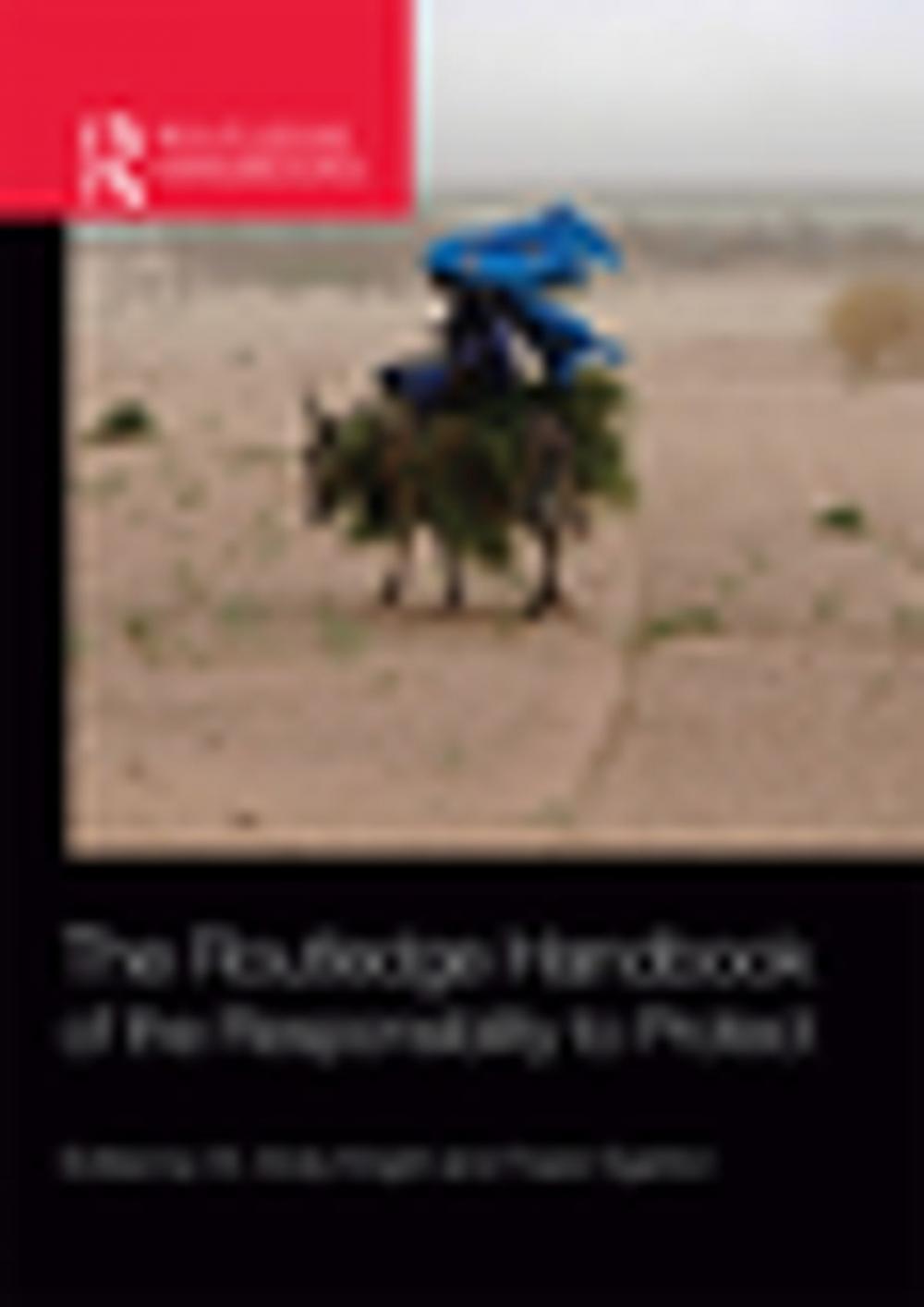 Big bigCover of The Routledge Handbook of the Responsibility to Protect