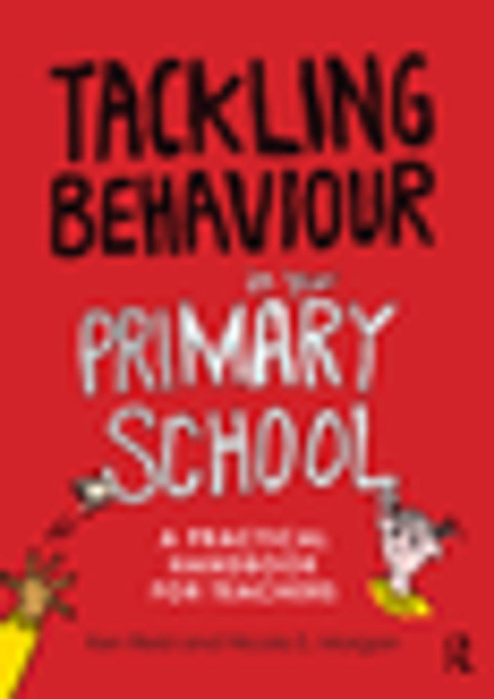 Big bigCover of Tackling Behaviour in your Primary School