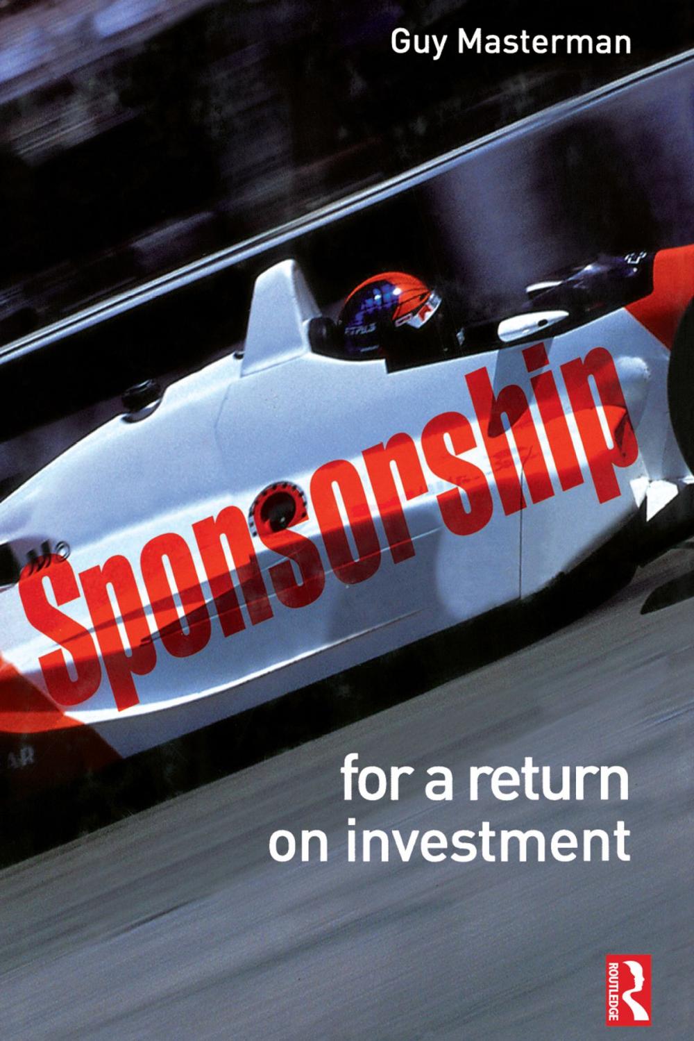 Big bigCover of Sponsorship: For a Return on Investment