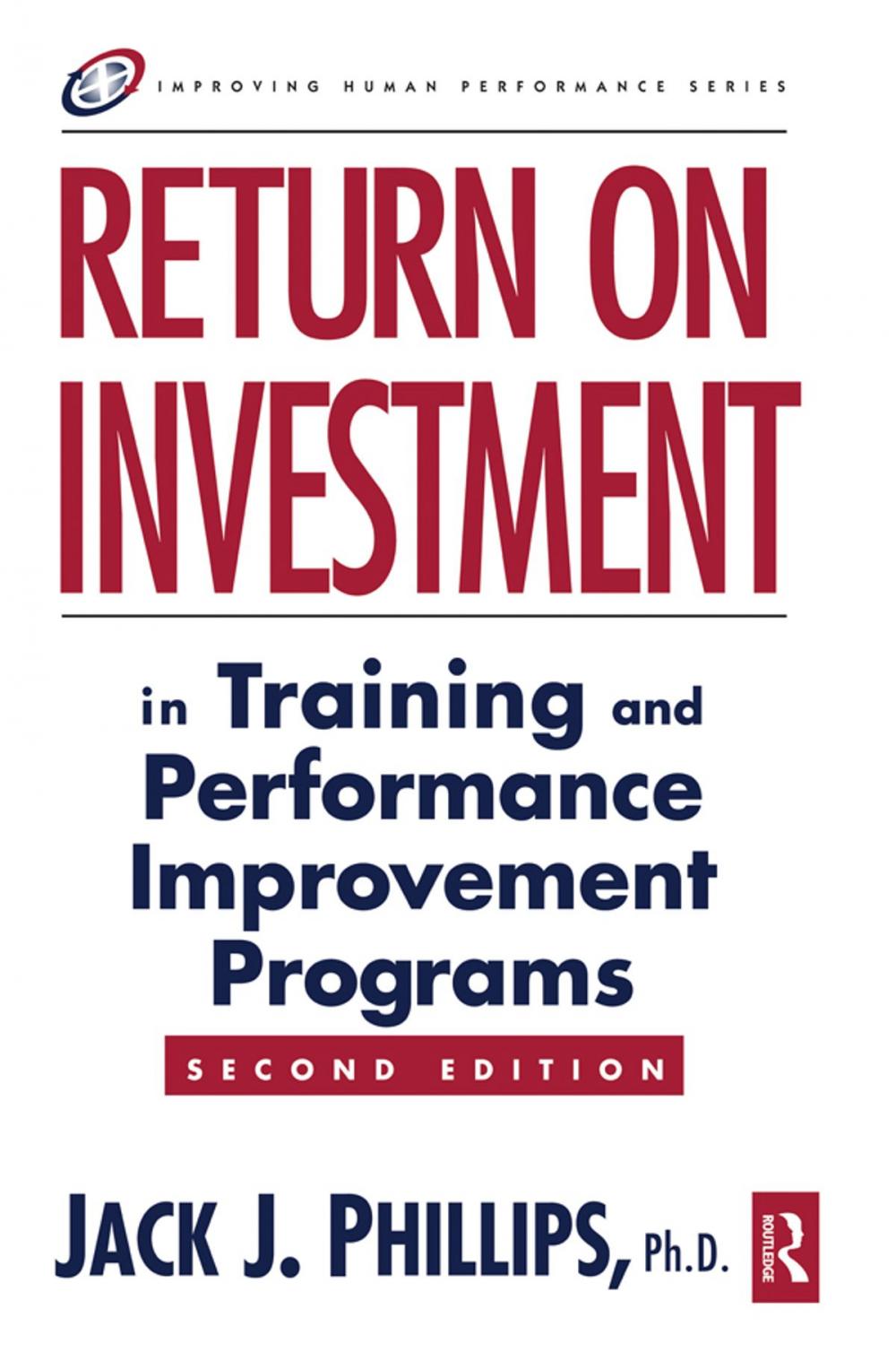 Big bigCover of Return on Investment in Training and Performance Improvement Programs