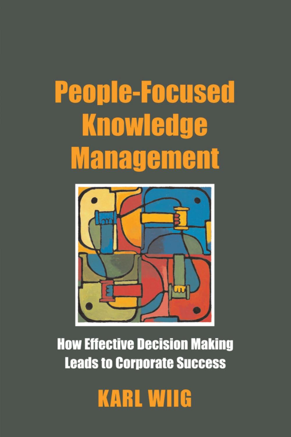 Big bigCover of People-Focused Knowledge Management