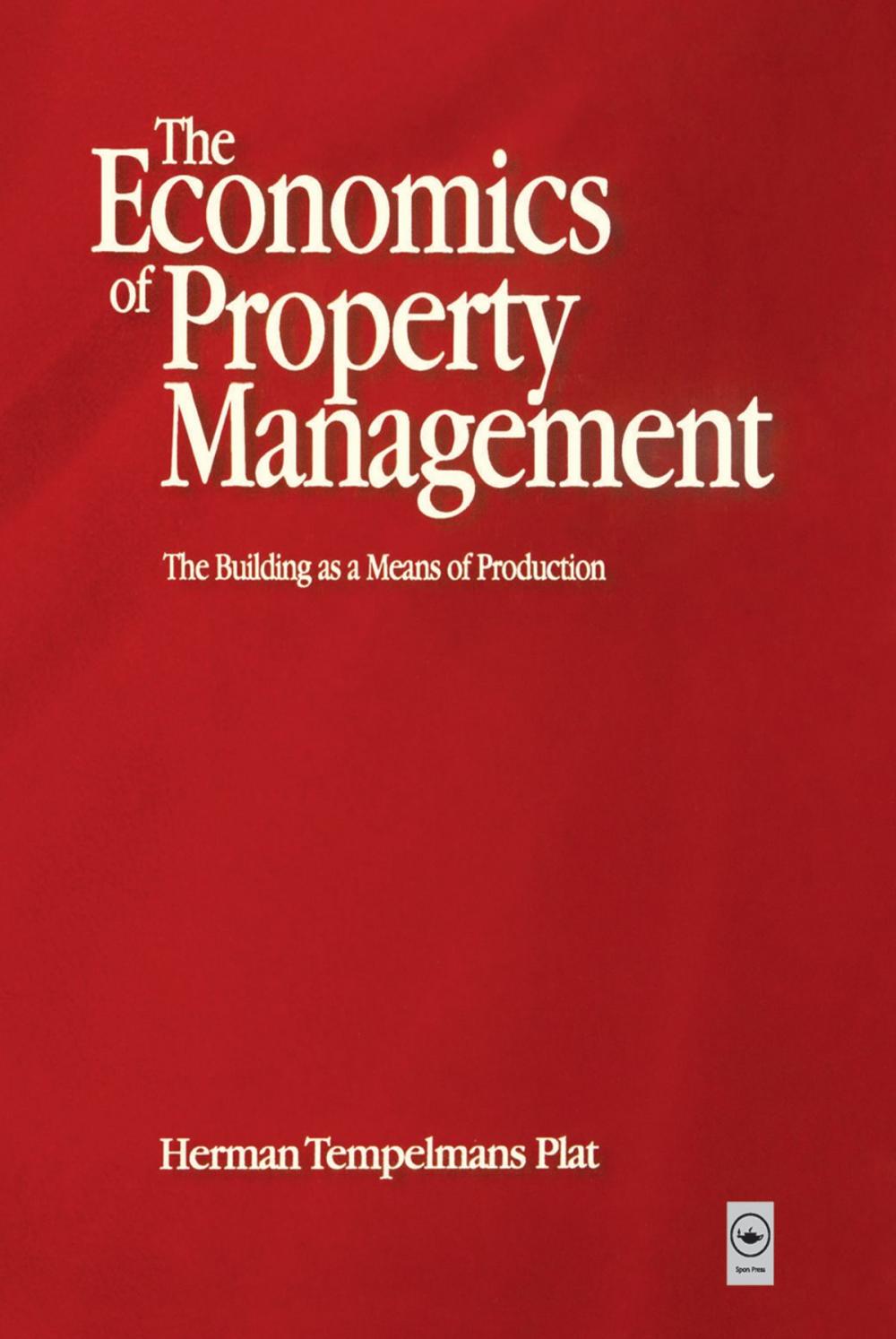 Big bigCover of Economics of Property Management: The Building as a Means of Production