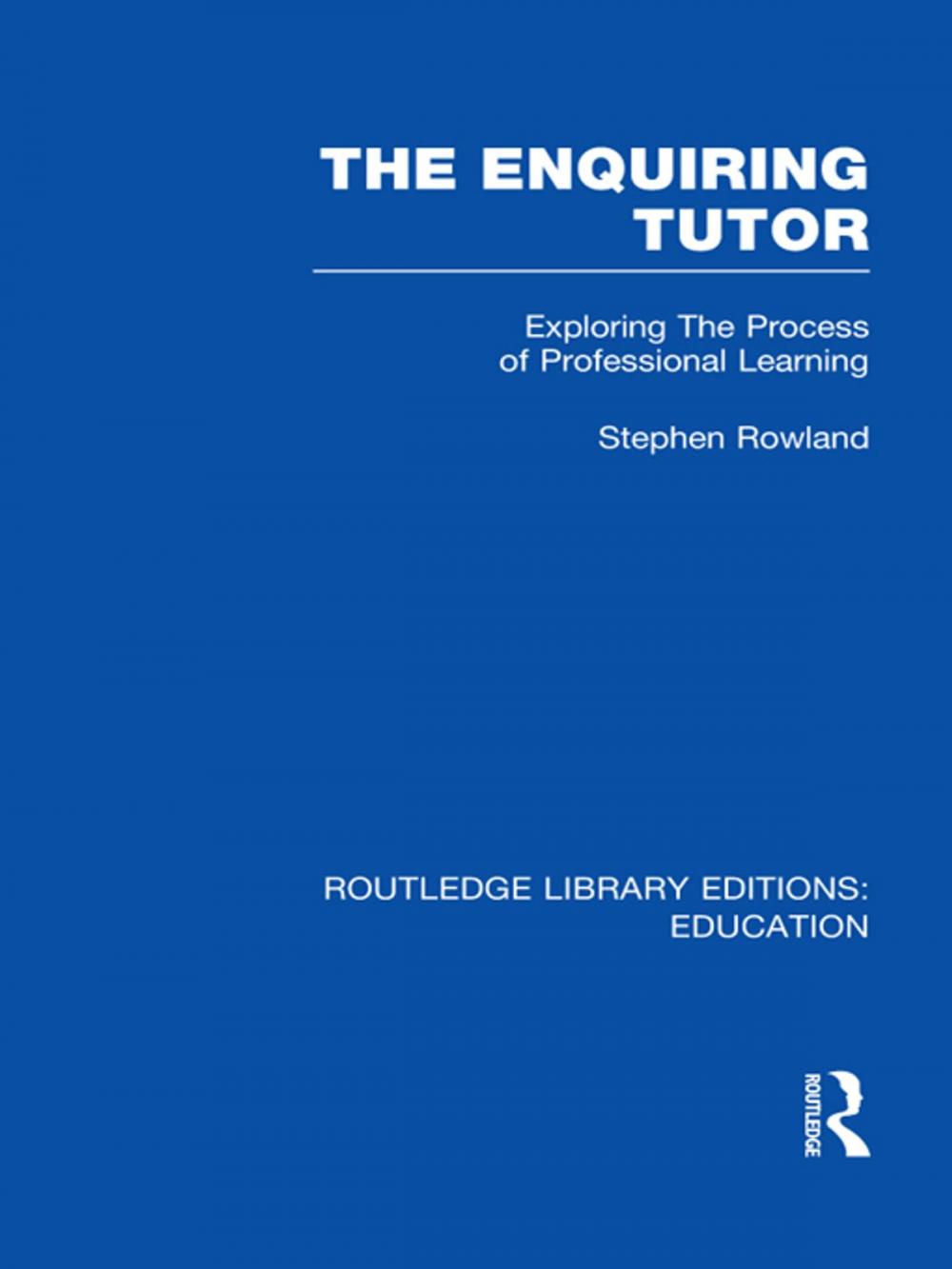 Big bigCover of The Enquiring Tutor (RLE Edu O)