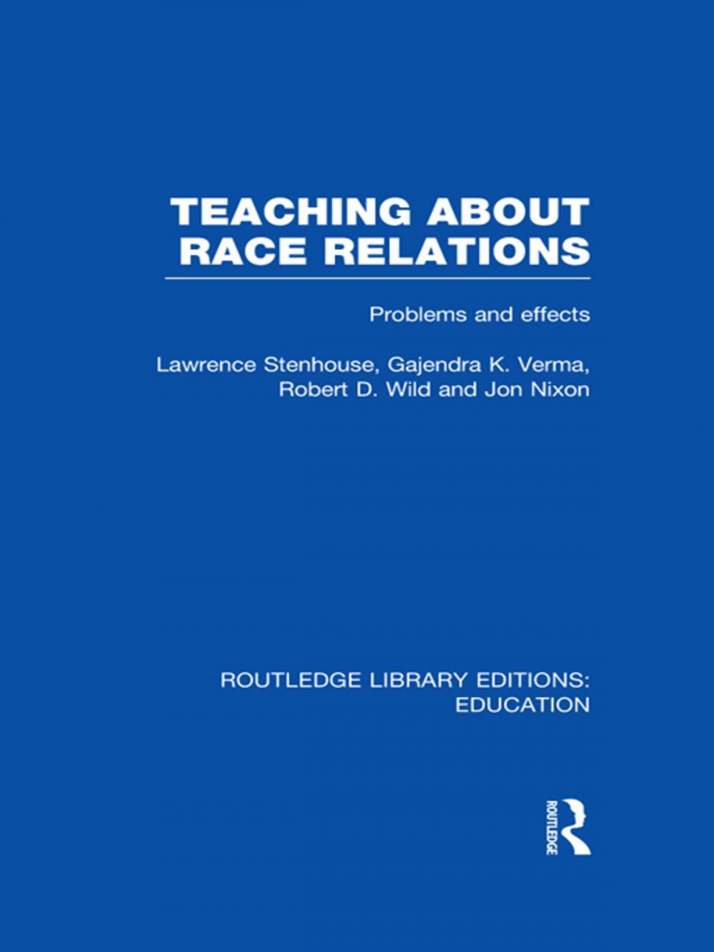 Big bigCover of Teaching About Race Relations (RLE Edu J)