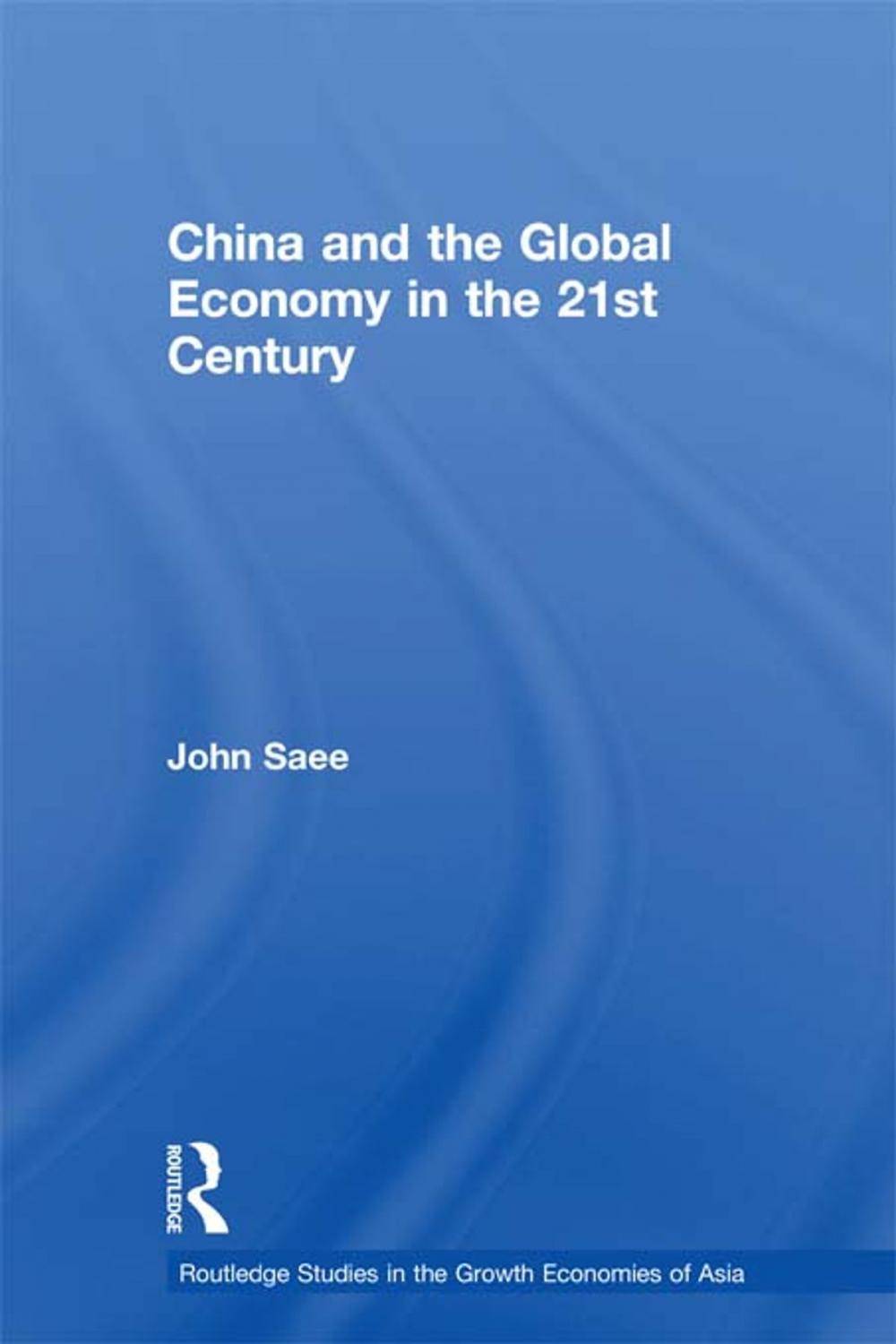 Big bigCover of China and the Global Economy in the 21st Century