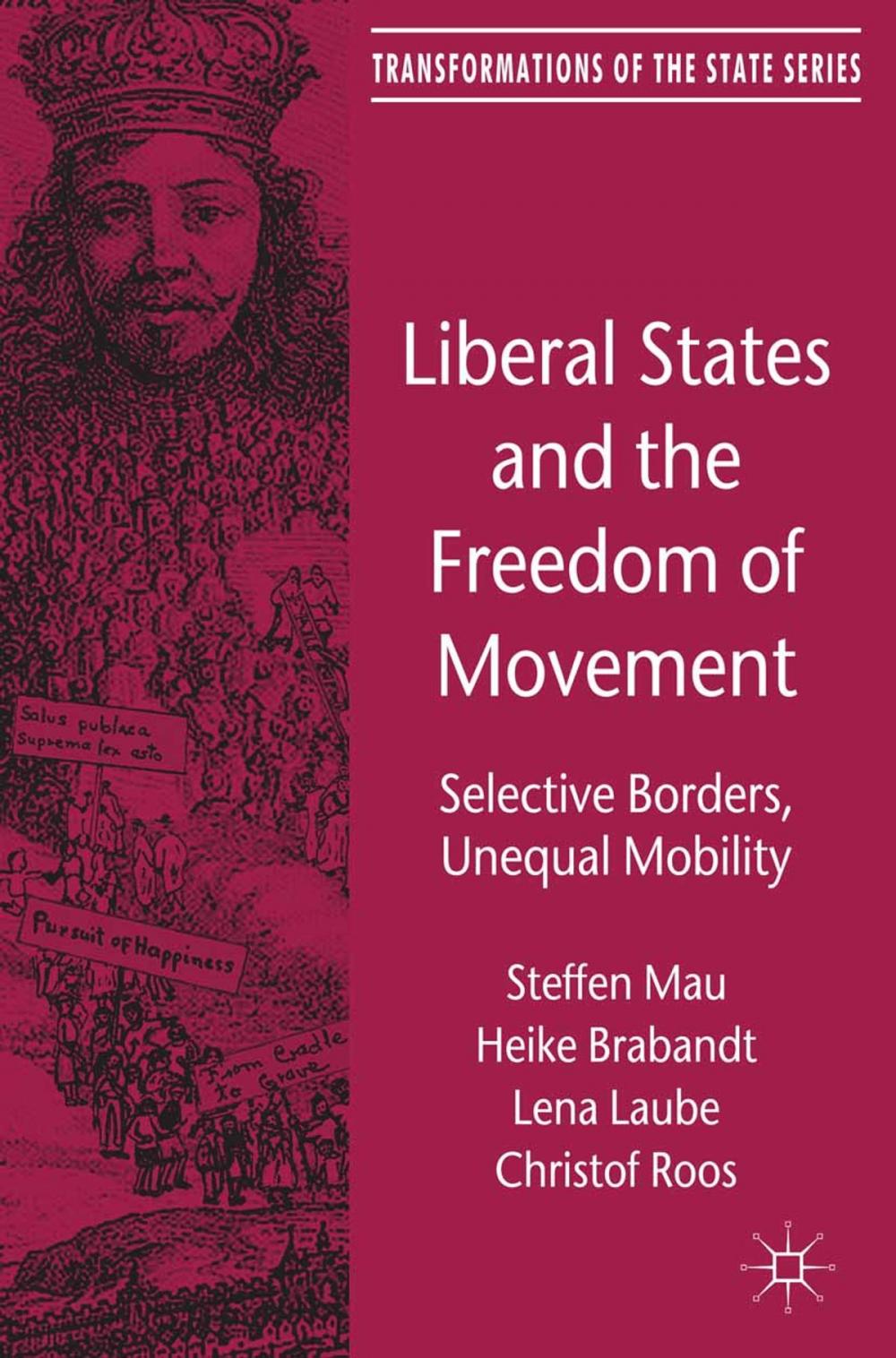 Big bigCover of Liberal States and the Freedom of Movement