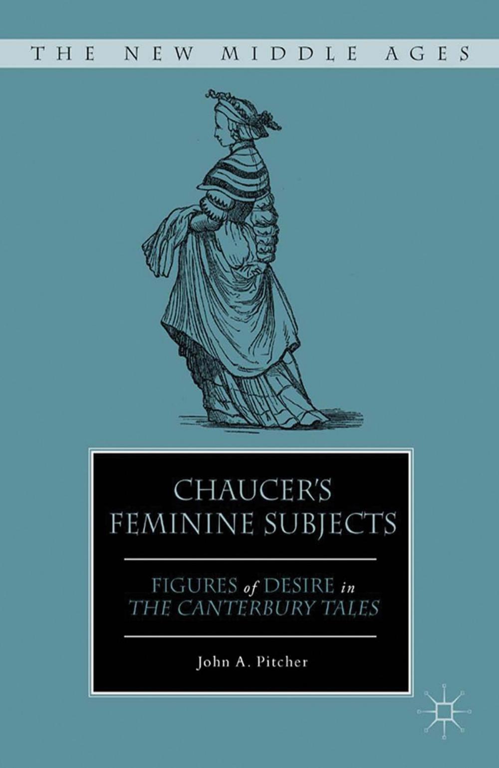 Big bigCover of Chaucer's Feminine Subjects