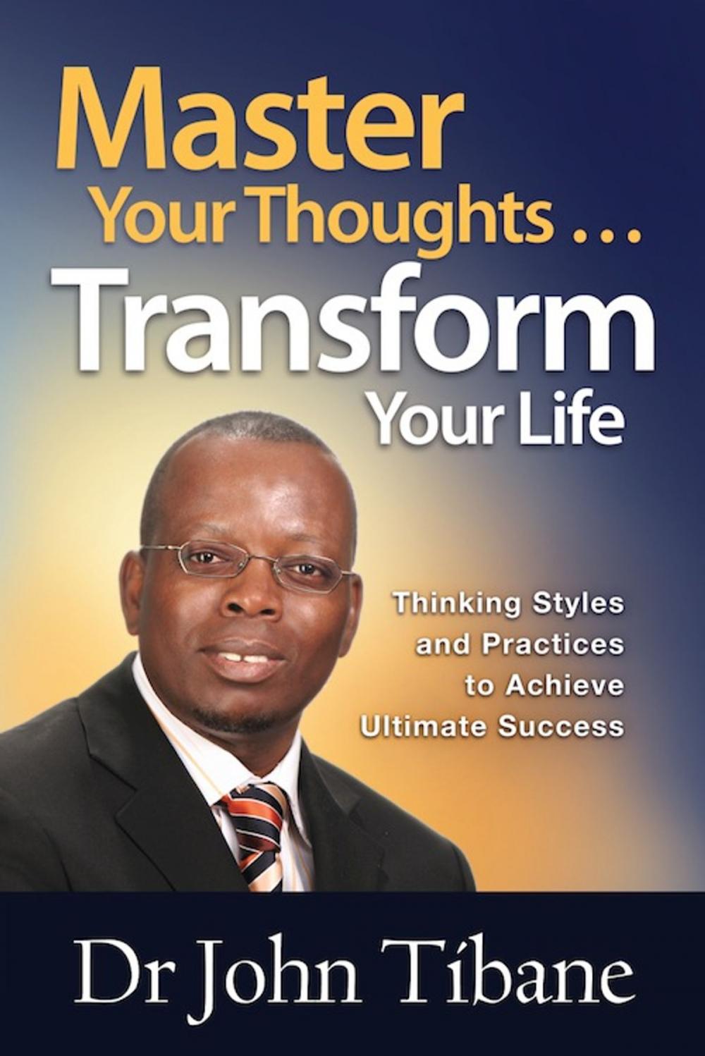 Big bigCover of Master Your Thoughts … Transform Your Life