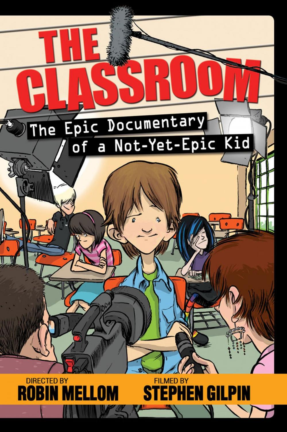 Big bigCover of The Classroom: The Epic Documentary of a Not-Yet-Epic Kid