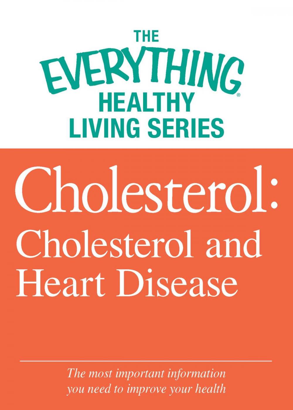 Big bigCover of Cholesterol: Cholesterol and Heart Disease