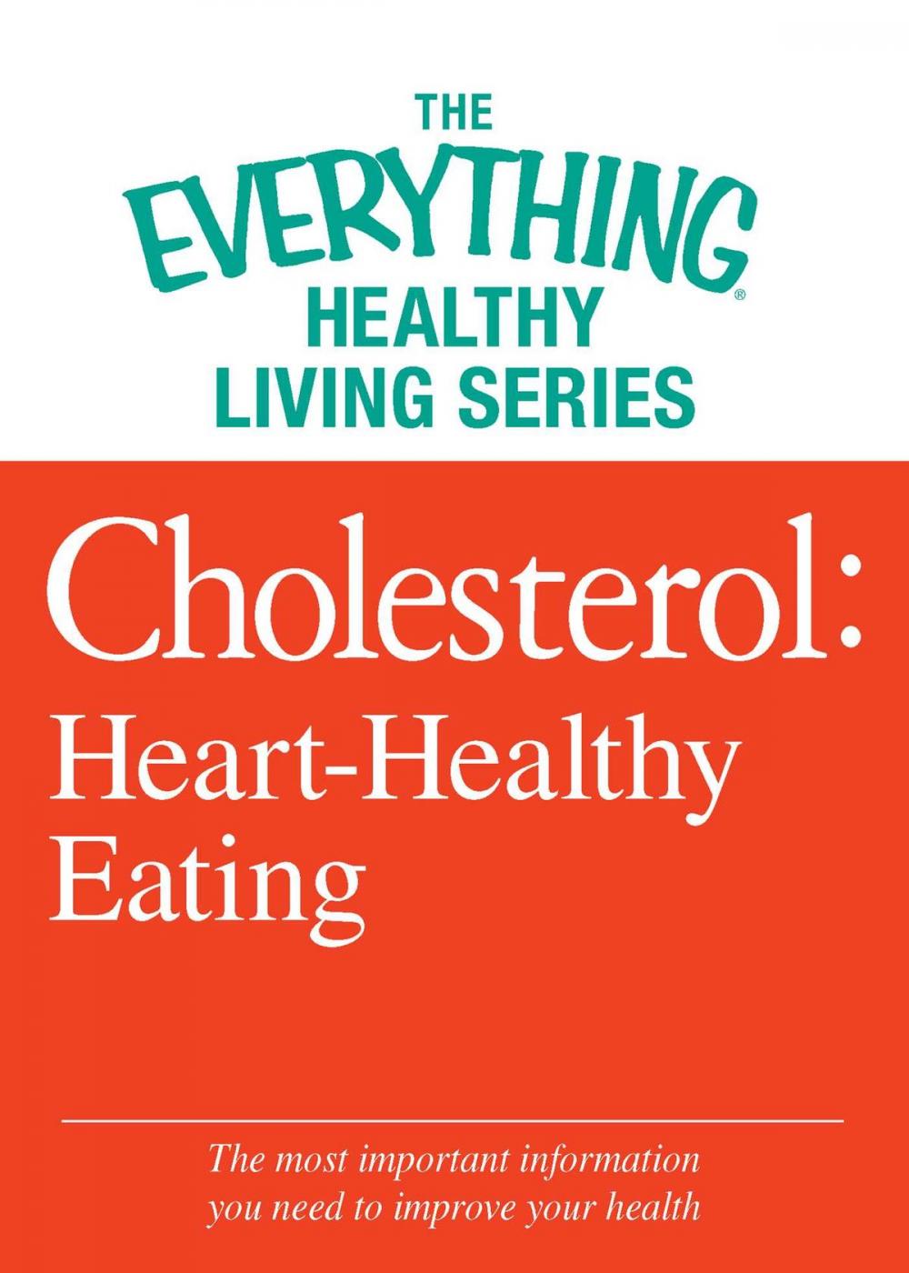 Big bigCover of Cholesterol: Heart-Healthy Eating