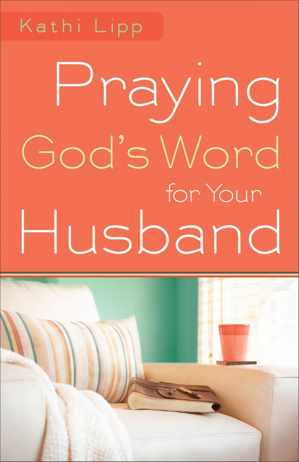 Big bigCover of Praying God's Word for Your Husband