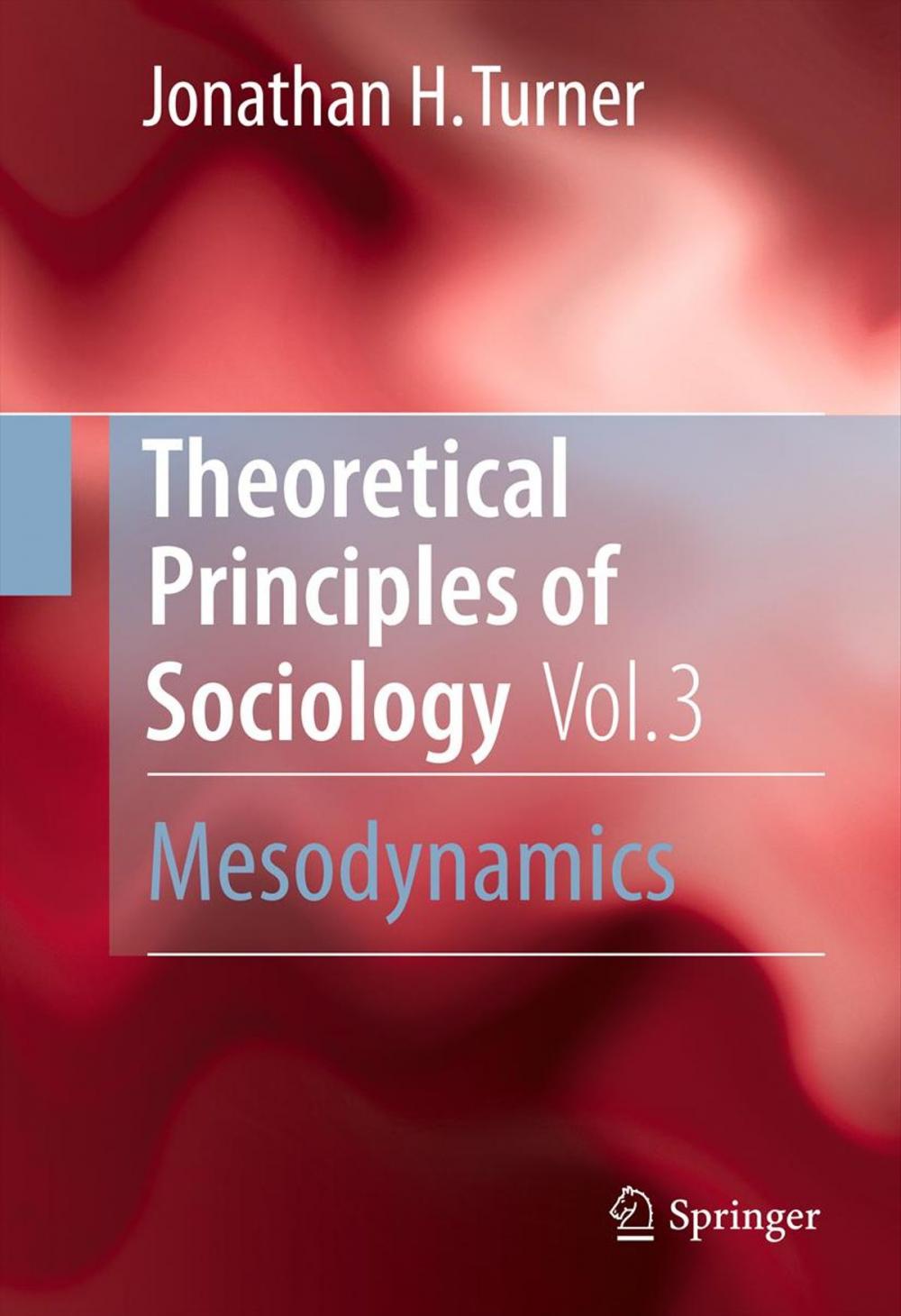 Big bigCover of Theoretical Principles of Sociology, Volume 3