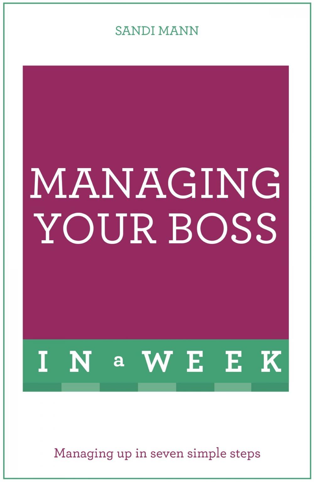 Big bigCover of Managing Your Boss In A Week