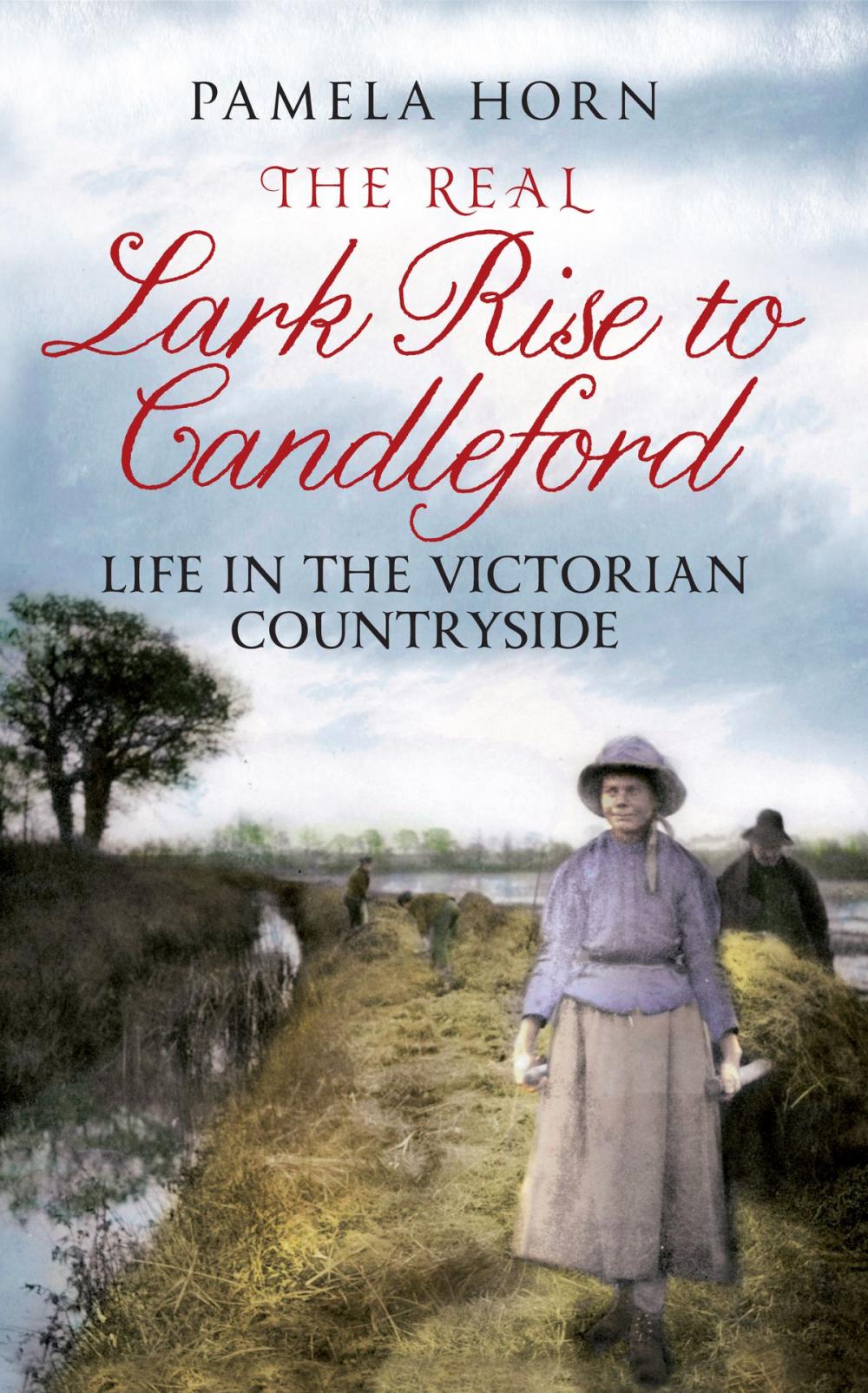 Big bigCover of The Real Lark Rise to Candleford