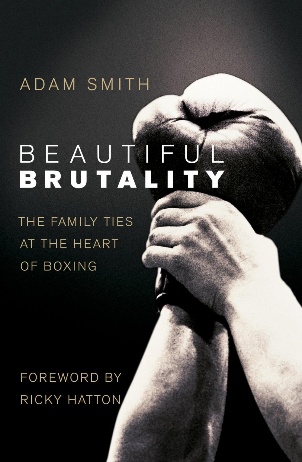 Big bigCover of Beautiful Brutality: The Family Ties at the Heart of Boxing
