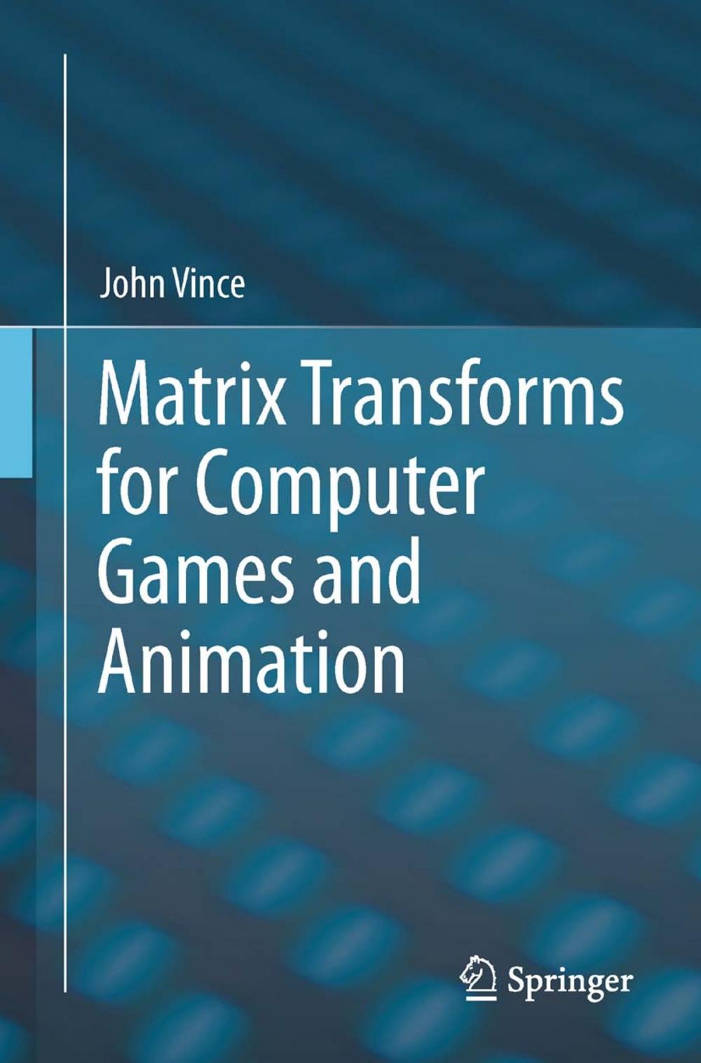 Big bigCover of Matrix Transforms for Computer Games and Animation