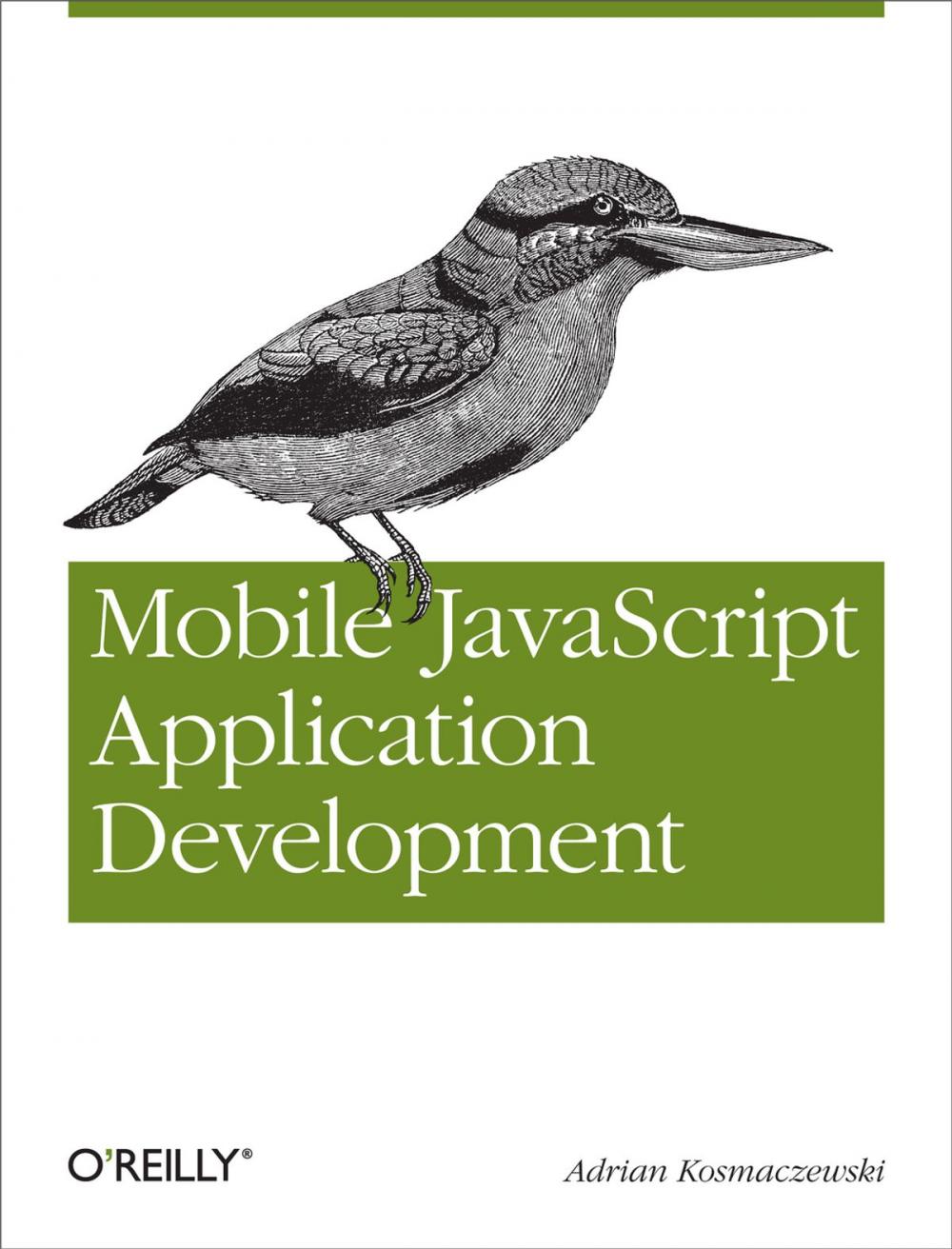 Big bigCover of Mobile JavaScript Application Development