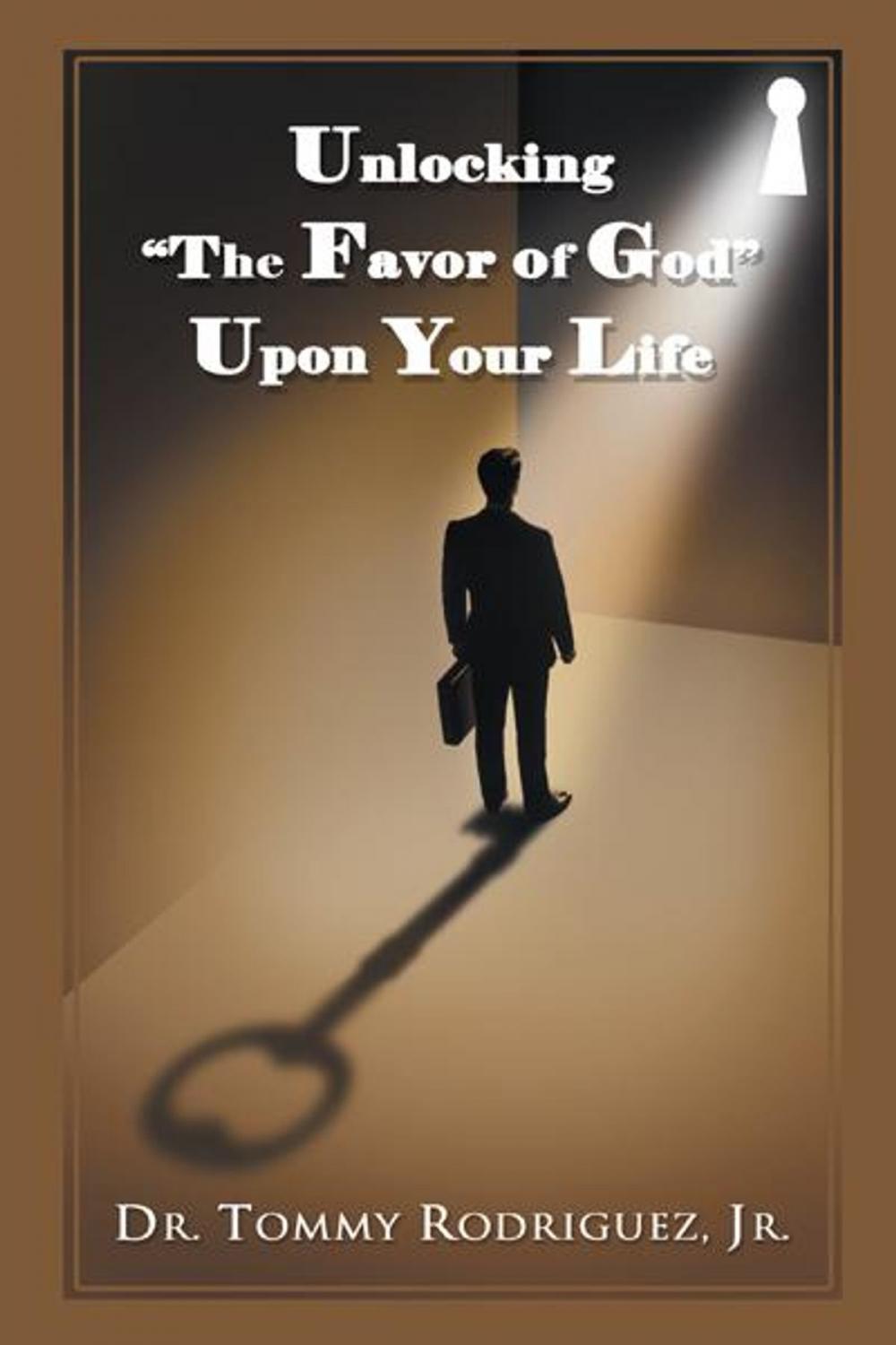 Big bigCover of Unlocking “The Favor of God” Upon Your Life