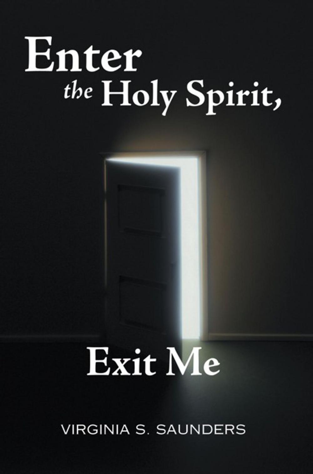 Big bigCover of Enter the Holy Spirit, Exit Me