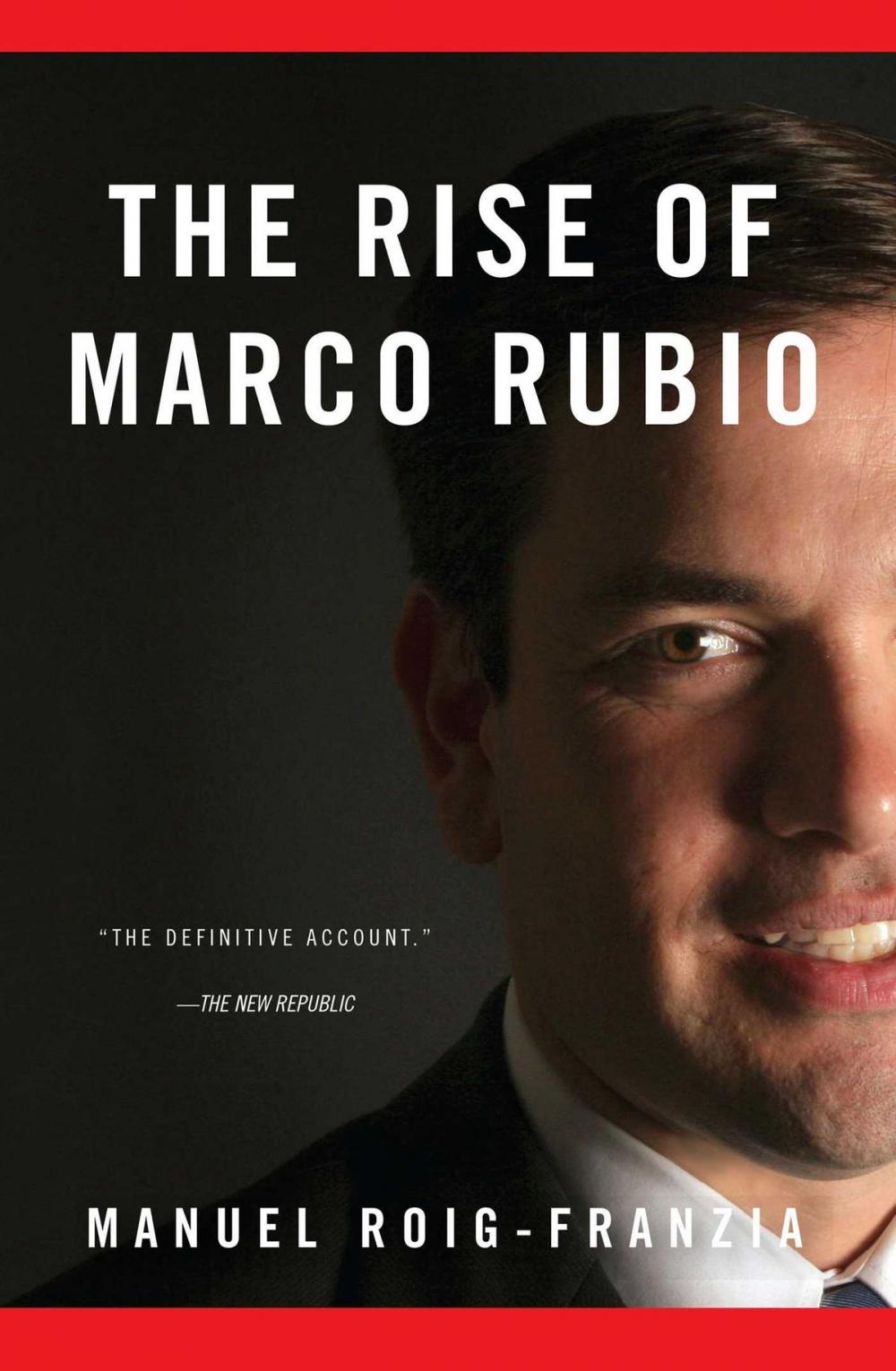 Big bigCover of The Rise of Marco Rubio