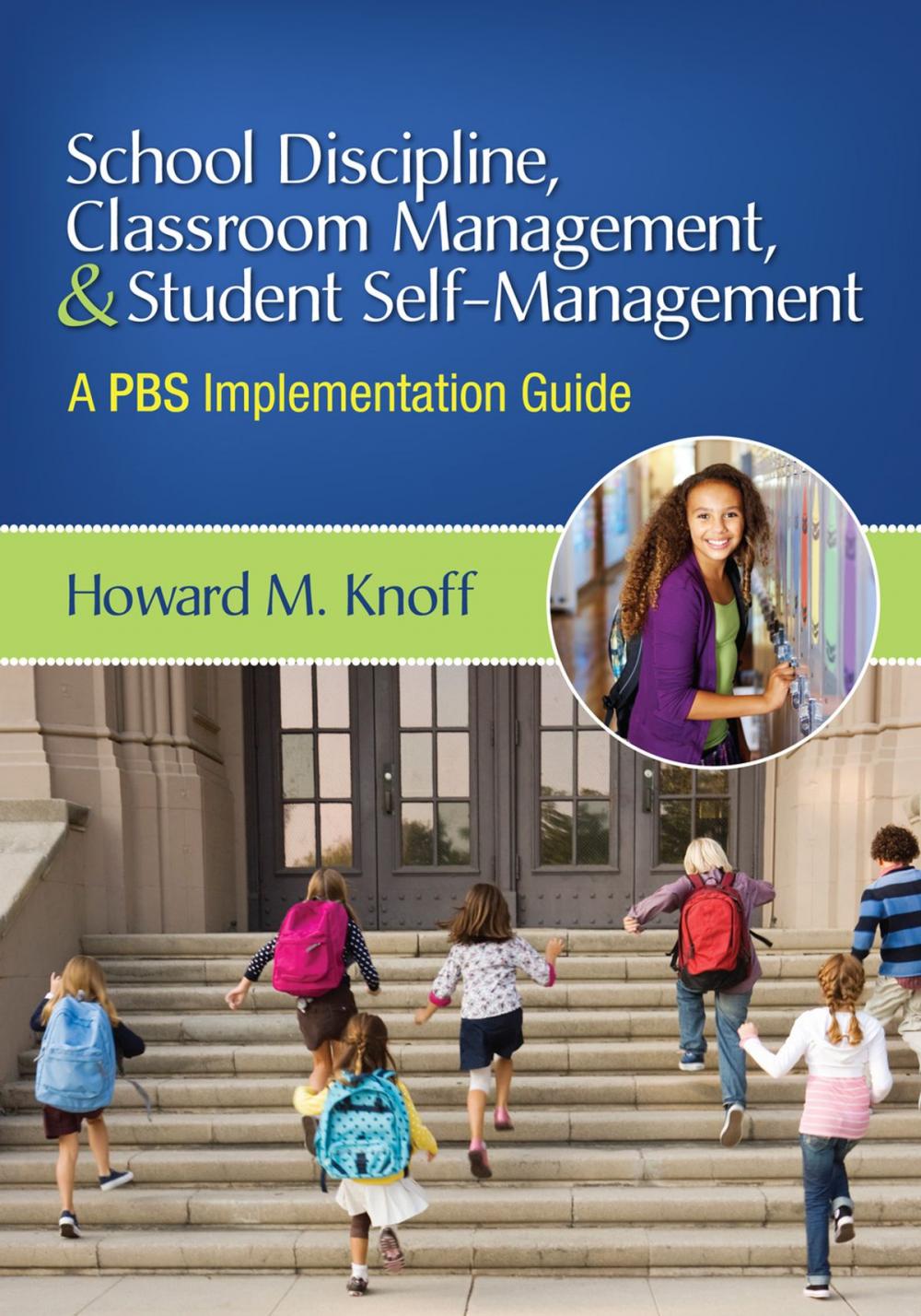 Big bigCover of School Discipline, Classroom Management, and Student Self-Management