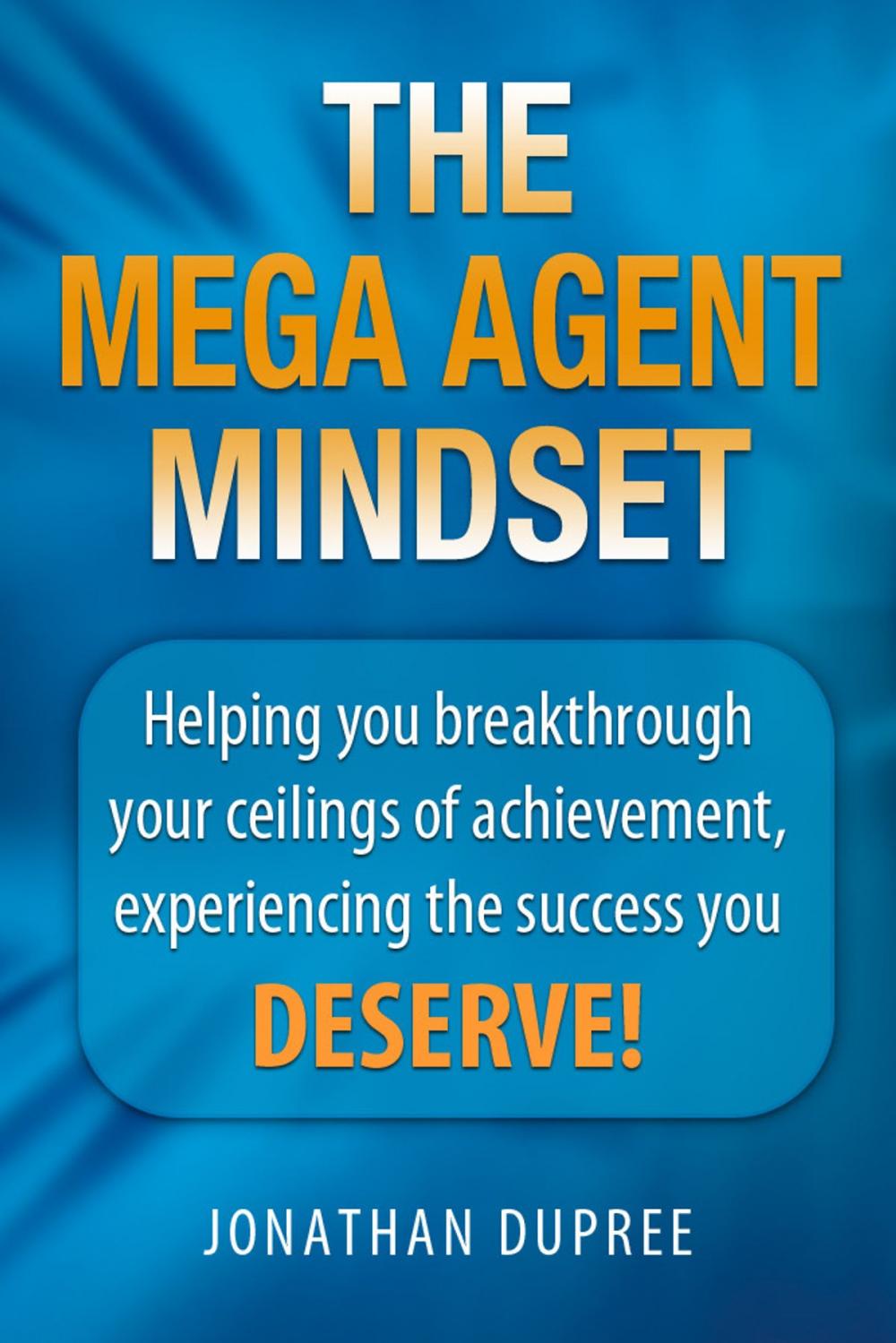 Big bigCover of The Mega Agent Mindset