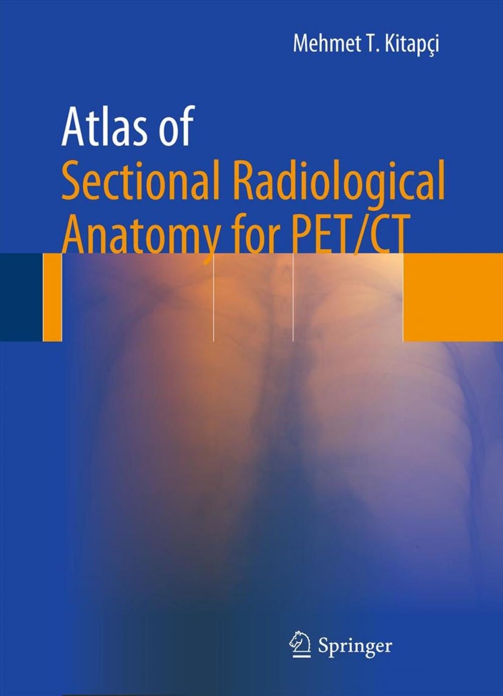 Big bigCover of Atlas of Sectional Radiological Anatomy for PET/CT