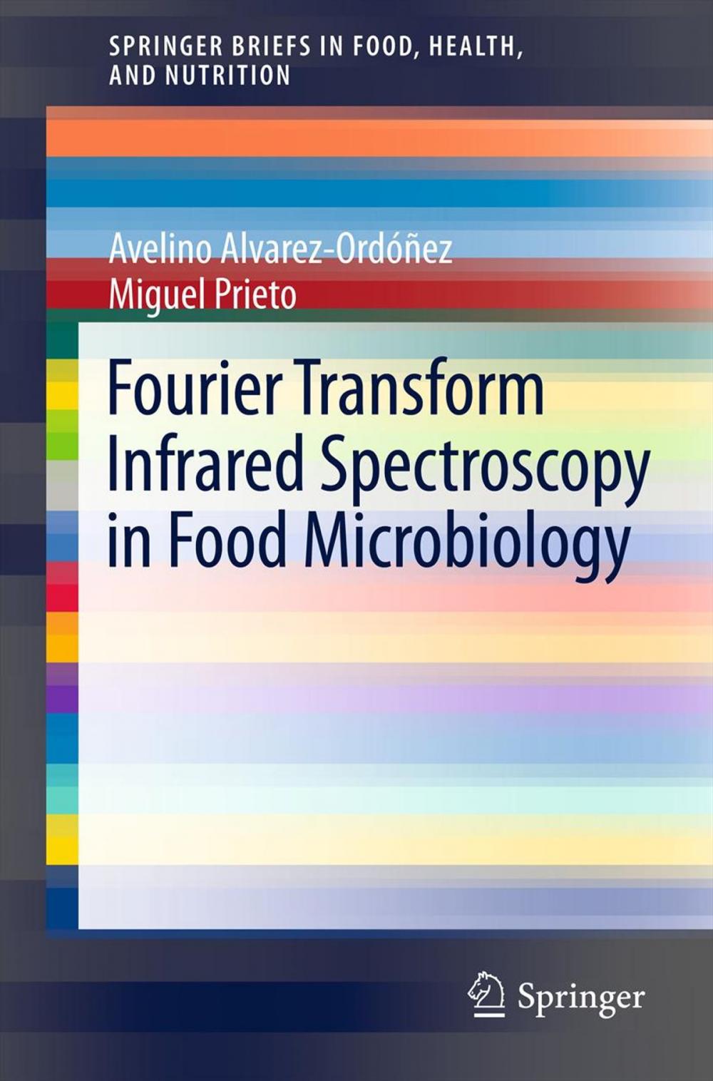 Big bigCover of Fourier Transform Infrared Spectroscopy in Food Microbiology