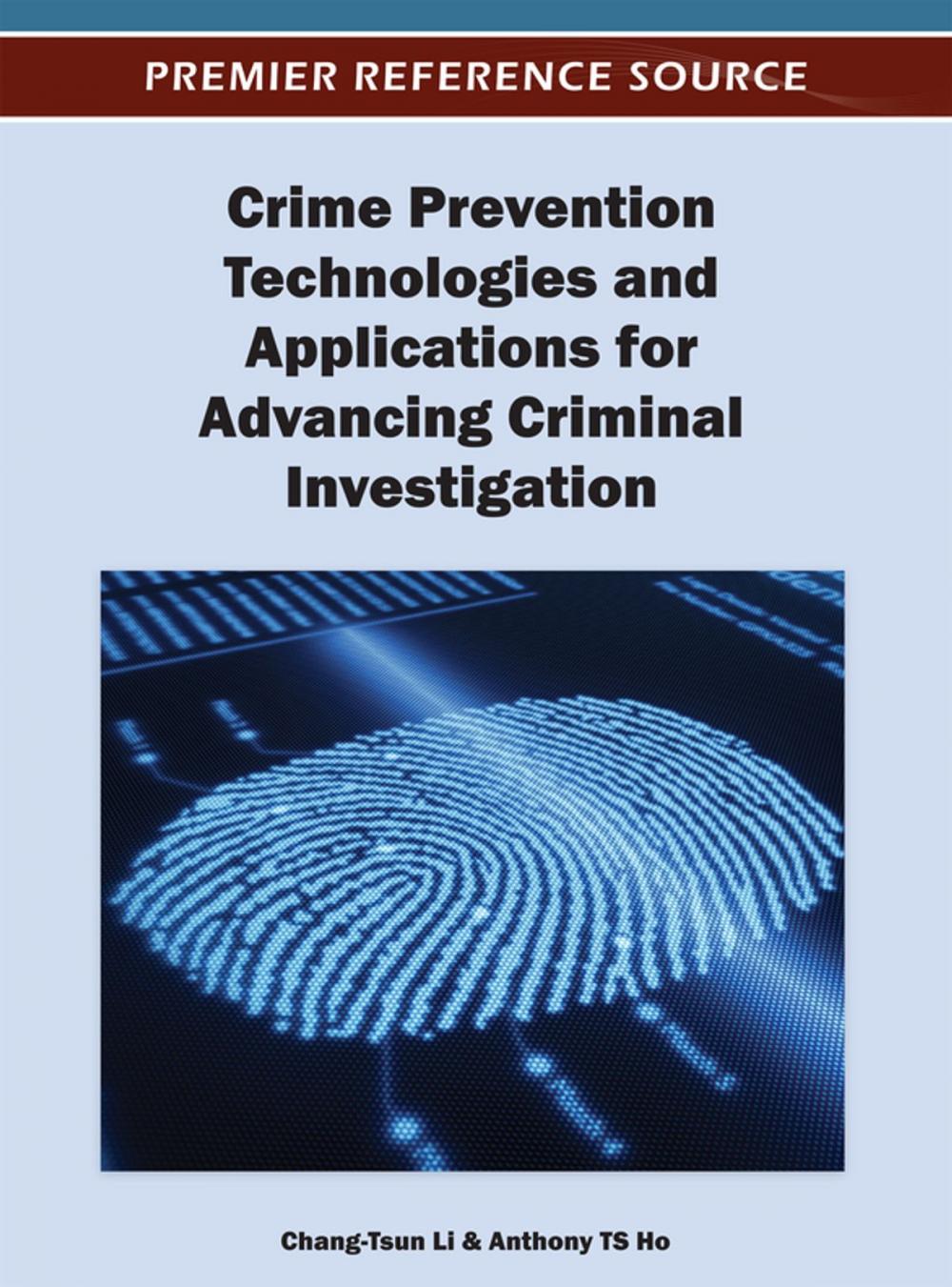 Big bigCover of Crime Prevention Technologies and Applications for Advancing Criminal Investigation