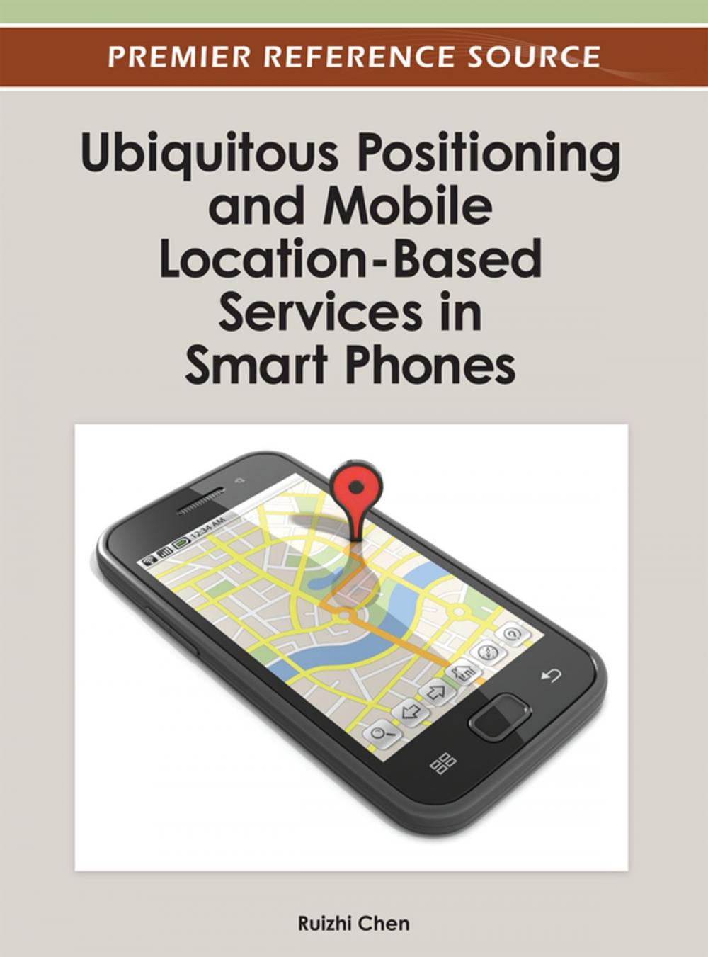 Big bigCover of Ubiquitous Positioning and Mobile Location-Based Services in Smart Phones