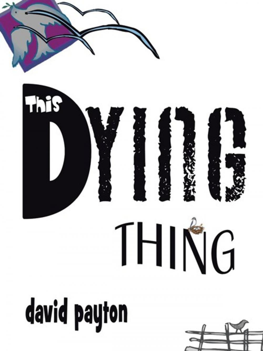 Big bigCover of This Dying Thing