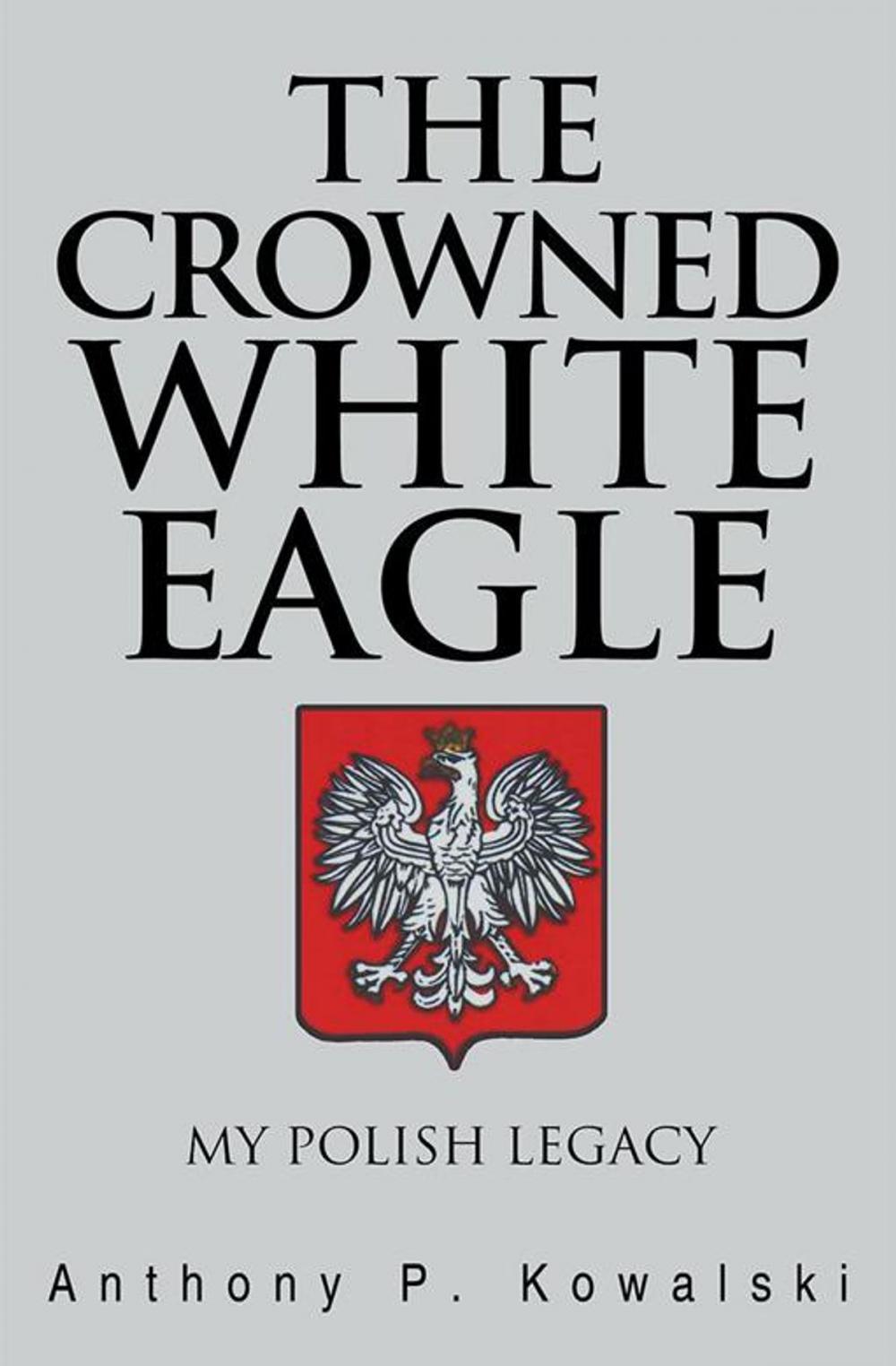 Big bigCover of The Crowned White Eagle