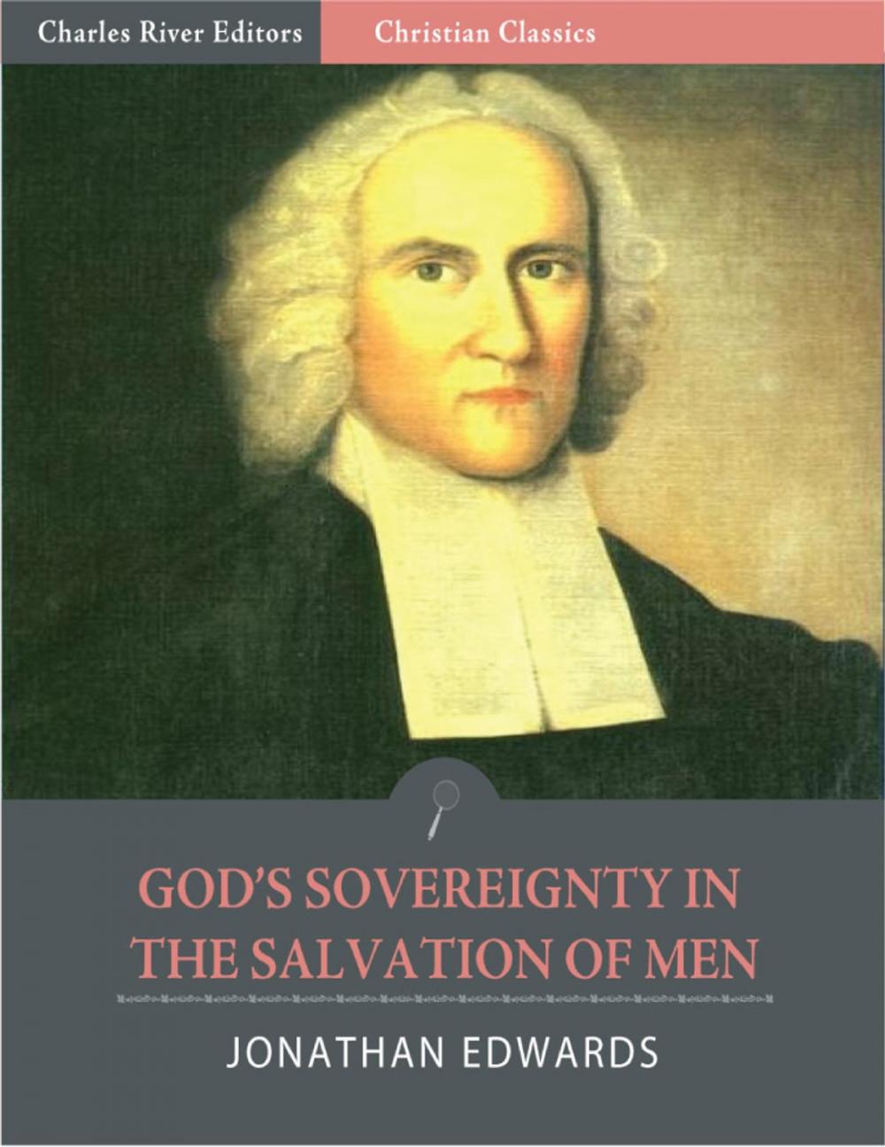 Big bigCover of God's Sovereignty in the Salvation of Men (Illustrated Edition)