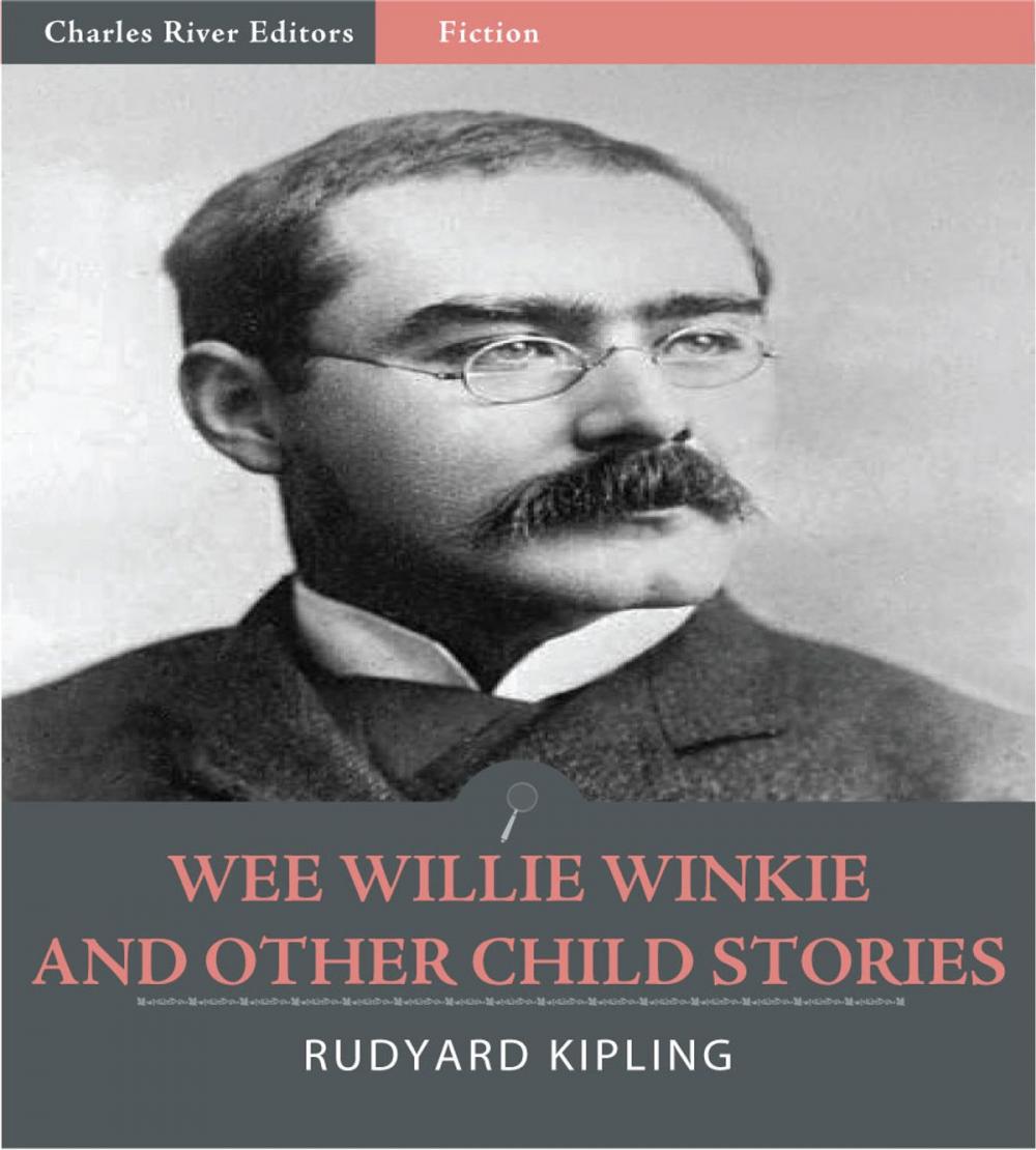 Big bigCover of Wee Willie Winkie and Other Child Stories (Illustrated)