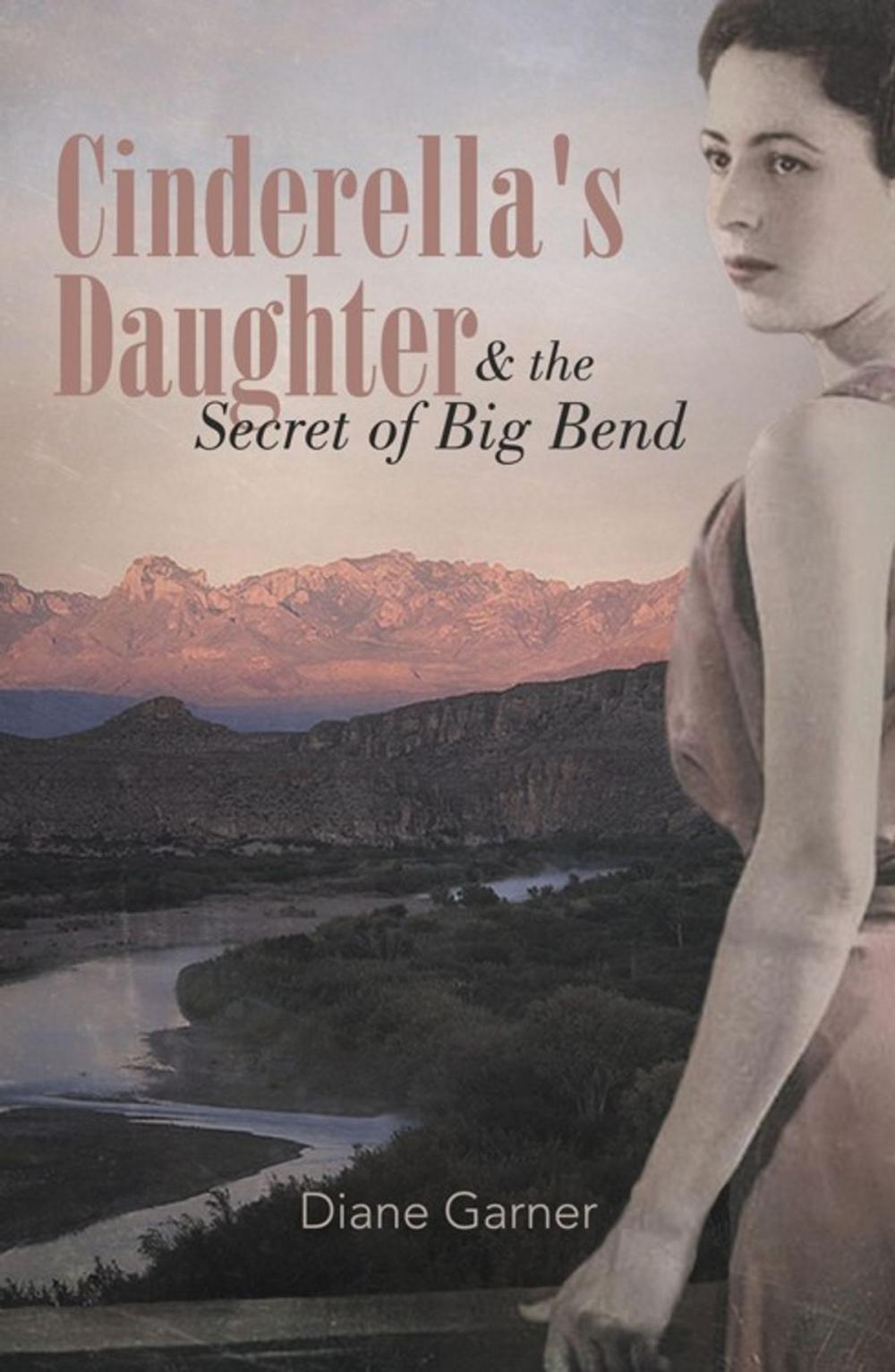 Big bigCover of Cinderella's Daughter and the Secret of Big Bend