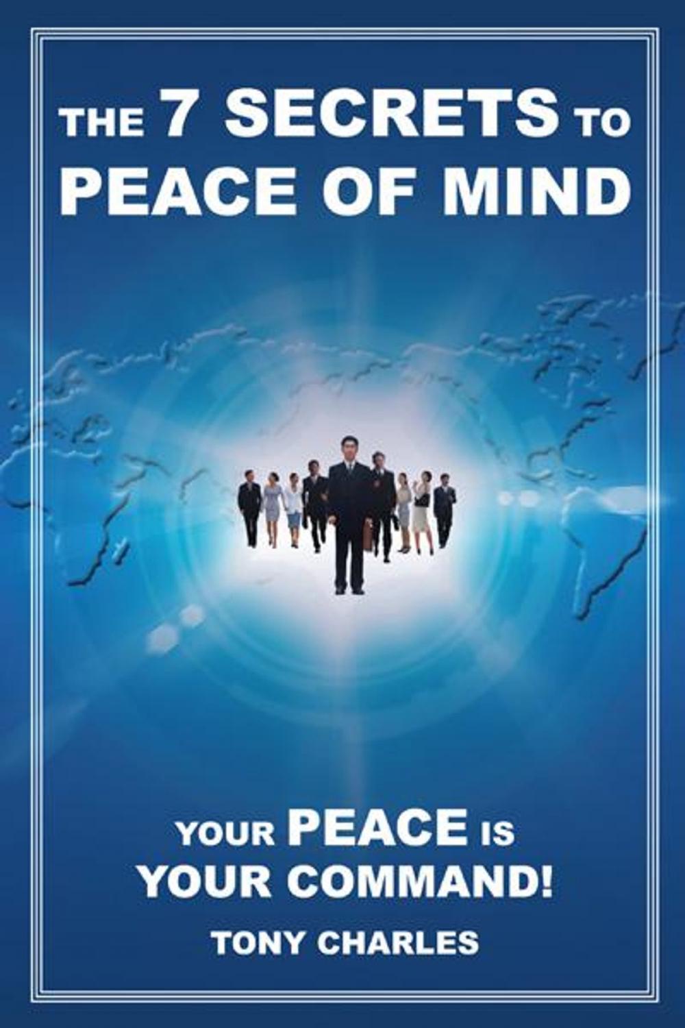 Big bigCover of The 7 Secrets to Peace of Mind