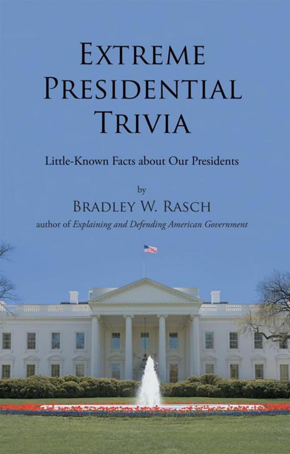 Big bigCover of Extreme Presidential Trivia