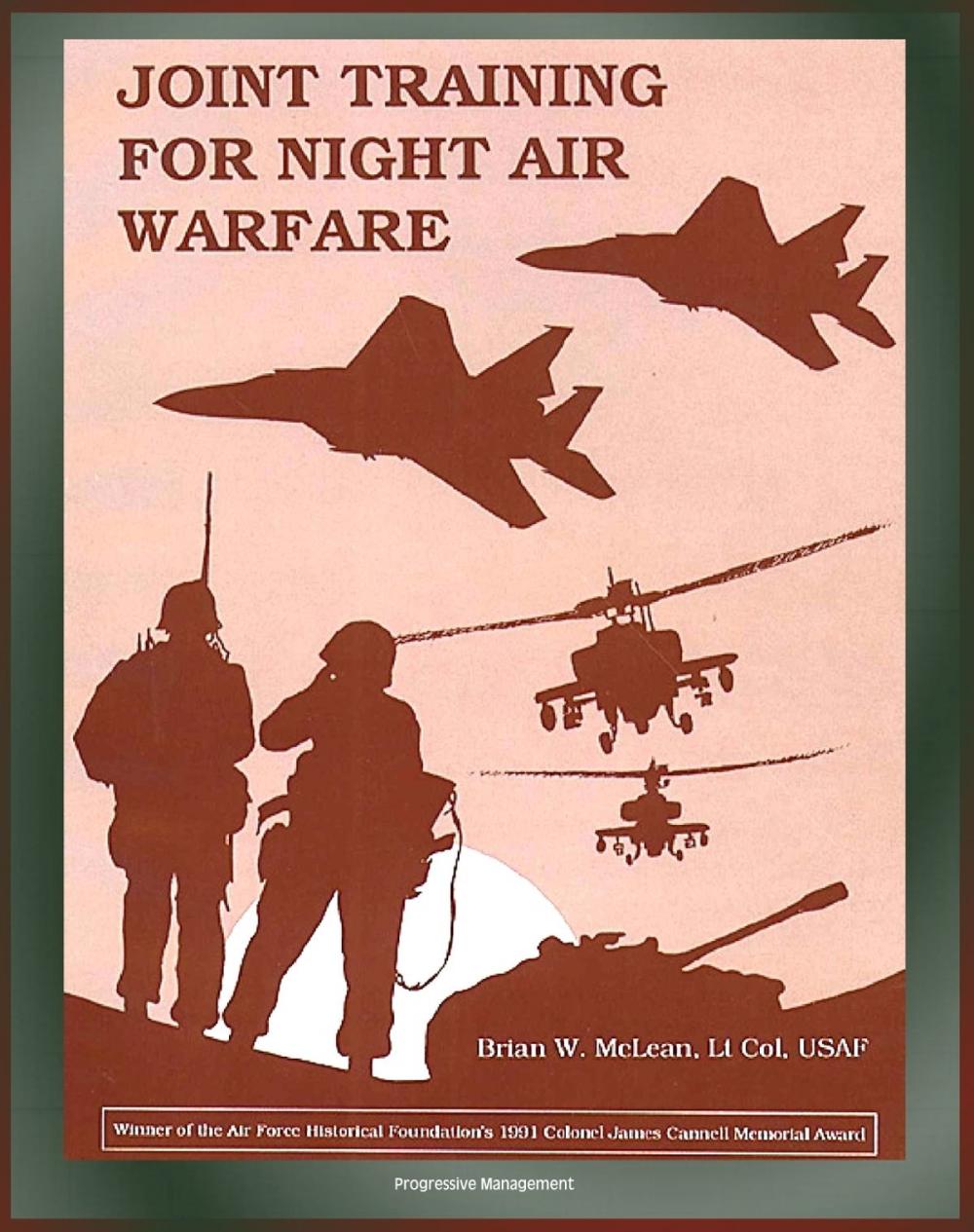 Big bigCover of Joint Training for Night Air Warfare: Red Flag, Cope Thunder, and the National Training Center, Close Air Support, Counterair