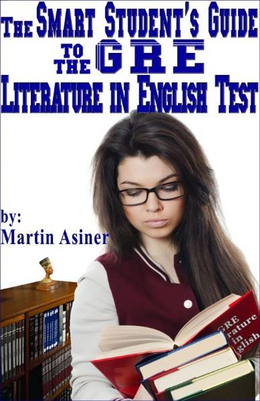 Big bigCover of The Smart Student's Guide to the GRE Literature in English Test
