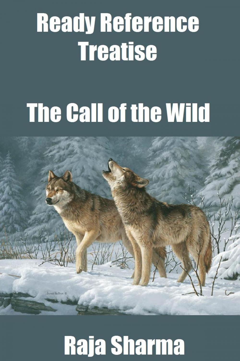 Big bigCover of Ready Reference Treatise: The Call of the Wild