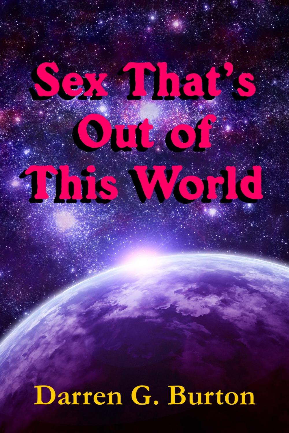 Big bigCover of Sex That's Out of This World