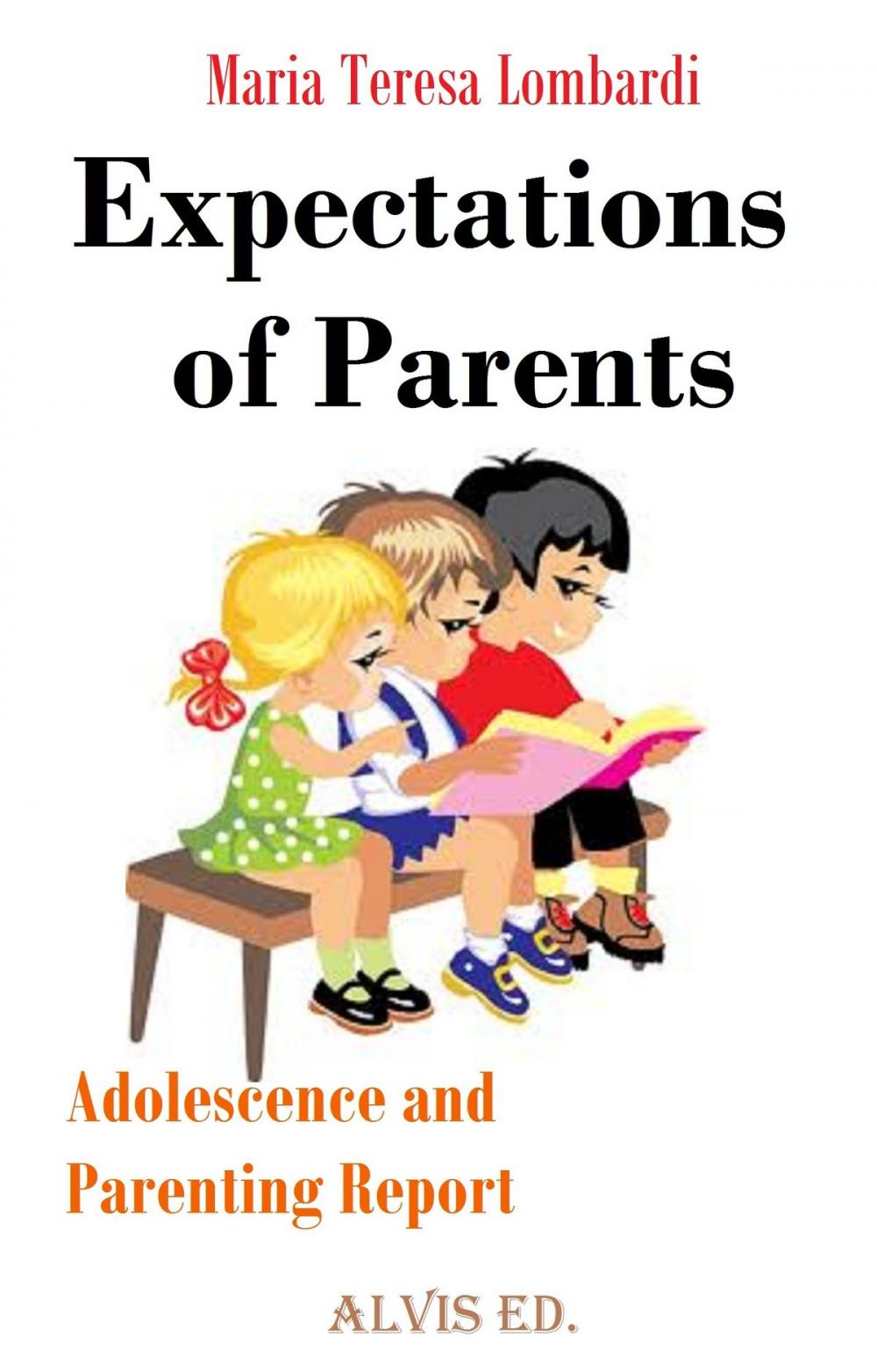 Big bigCover of Expectations of Parents: Adolescence and Parenting Report